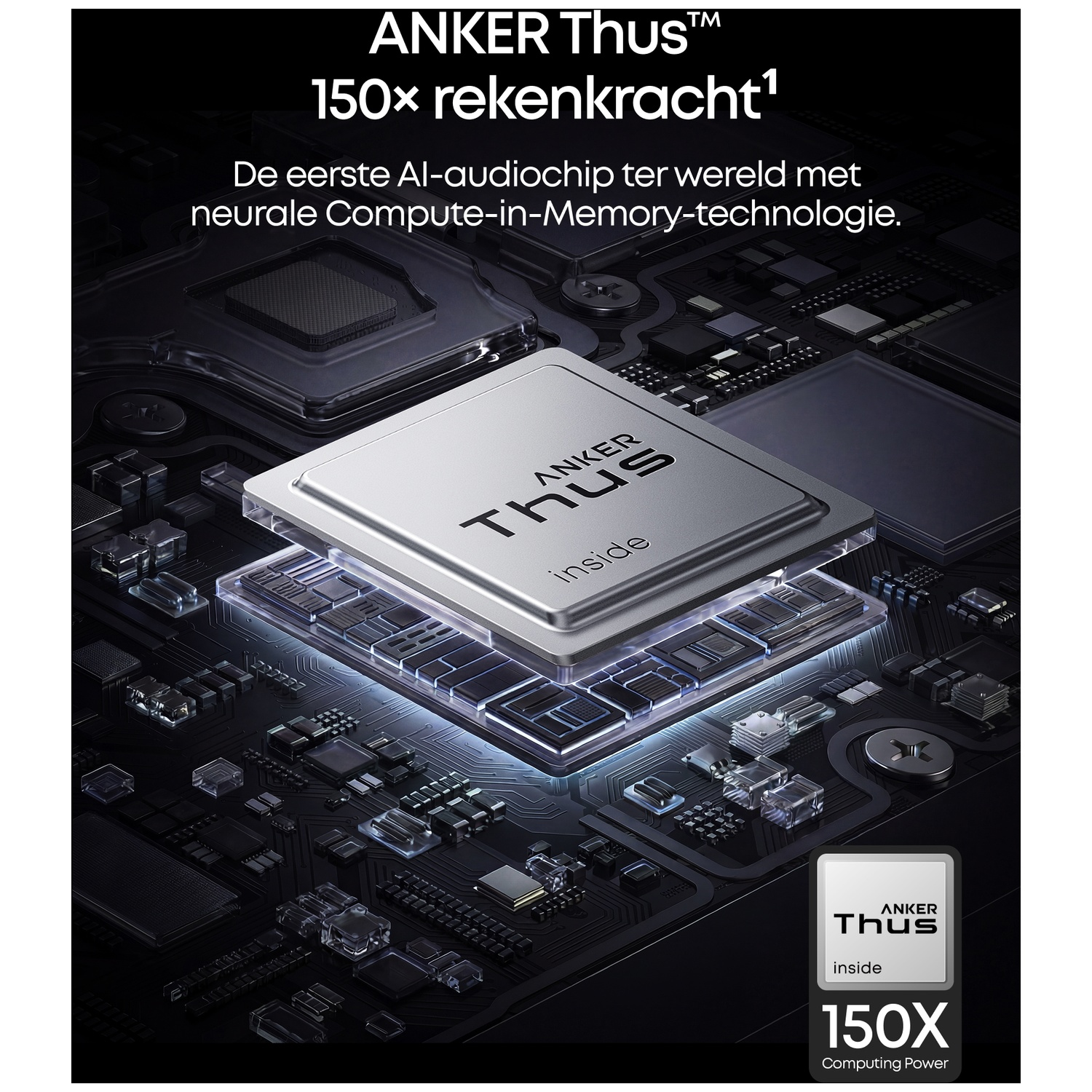 Een zilveren chip met ANKER Thus-logo op een printplaat. Onderaan staat '150X Computing Power'.