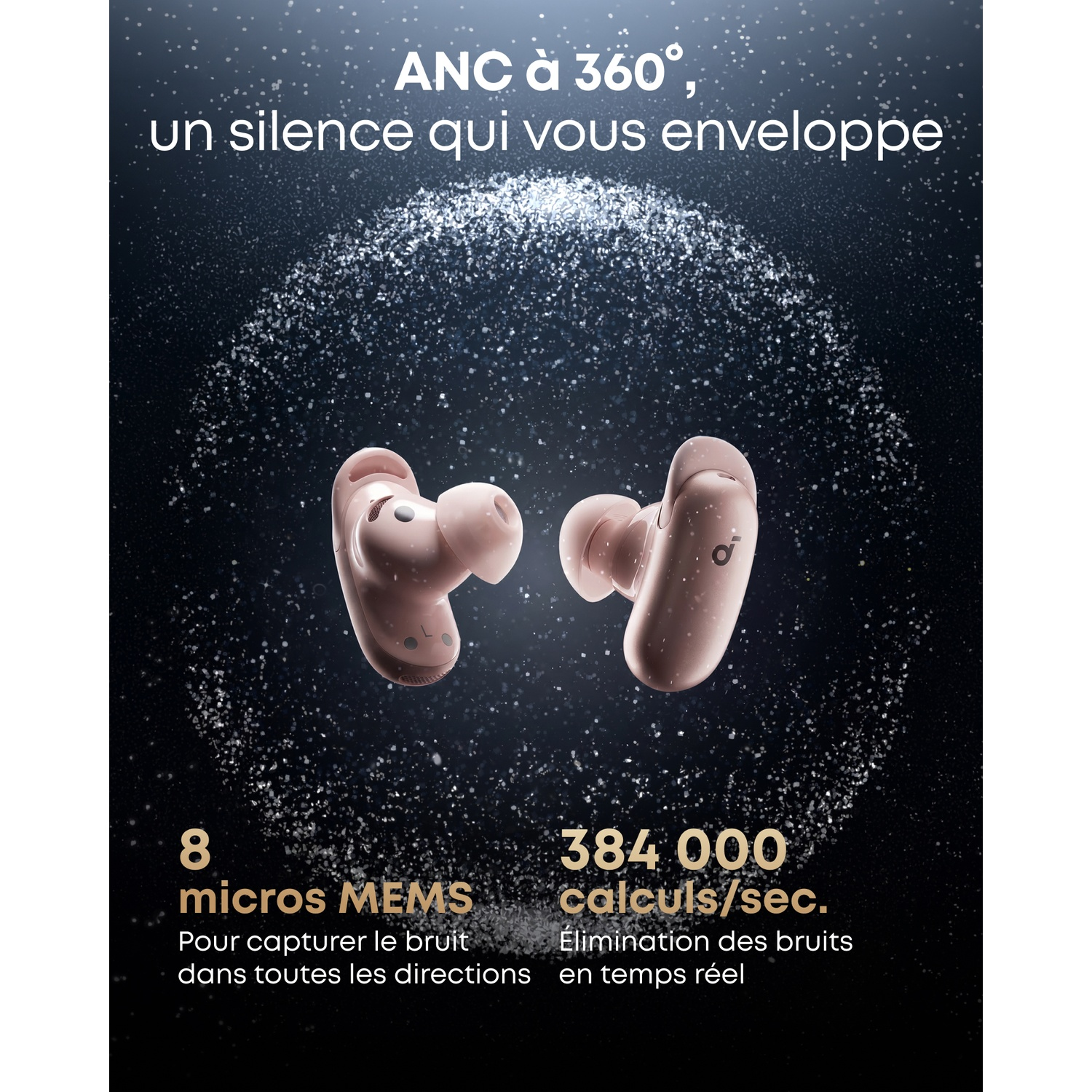 Deux écouteurs sans fil or rose avec ANC 360°, 8 micros MEMS et 384.000 calculs/sec.