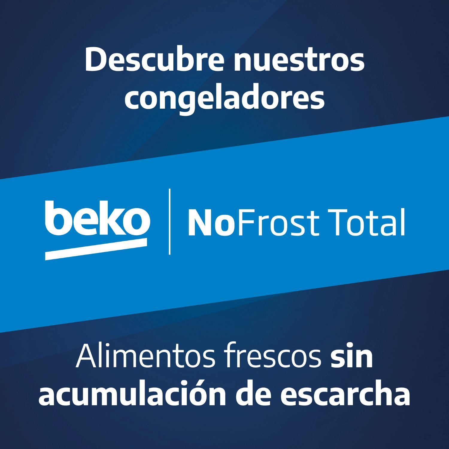 Beko NoFrost Total: Descubre nuestros congeladores. Alimentos frescos sin escarcha.