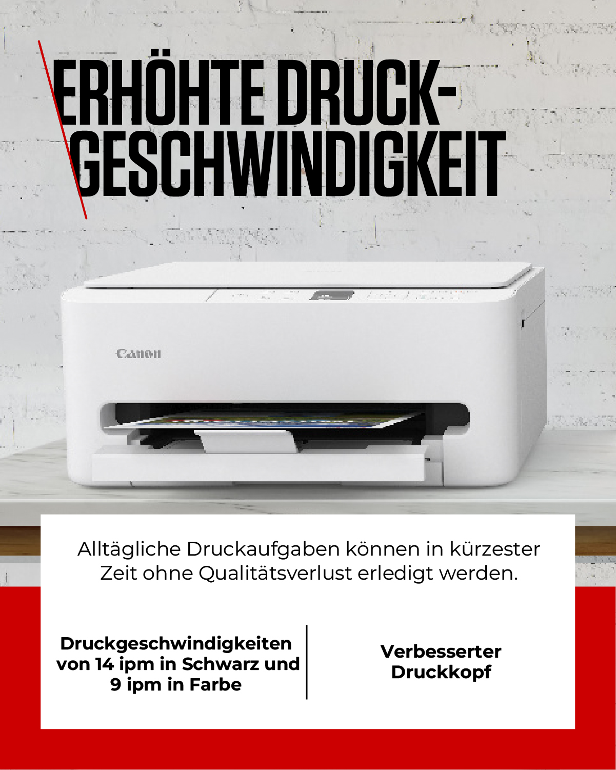 Ein weißer Canon Drucker mit dem Text 'Erhöhte Druckgeschwindigkeit'.