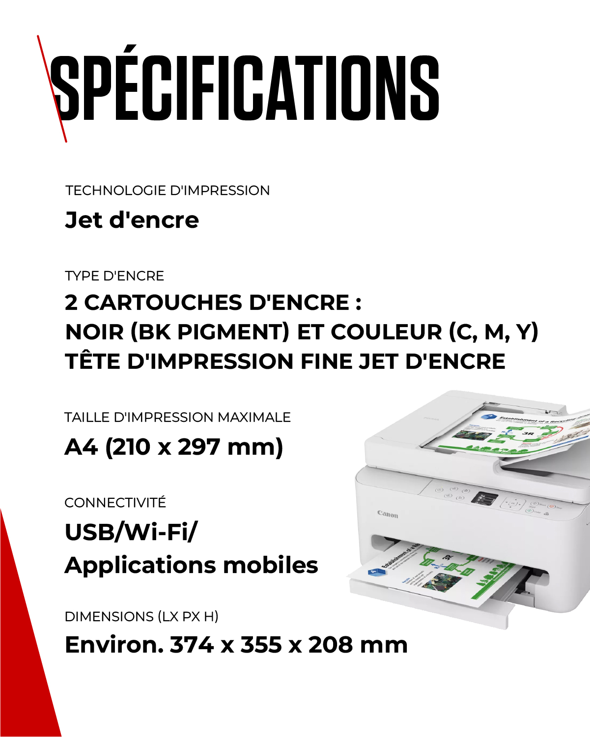 Spécifications d'une imprimante Canon blanche technologie jet d'encre, format A4.
