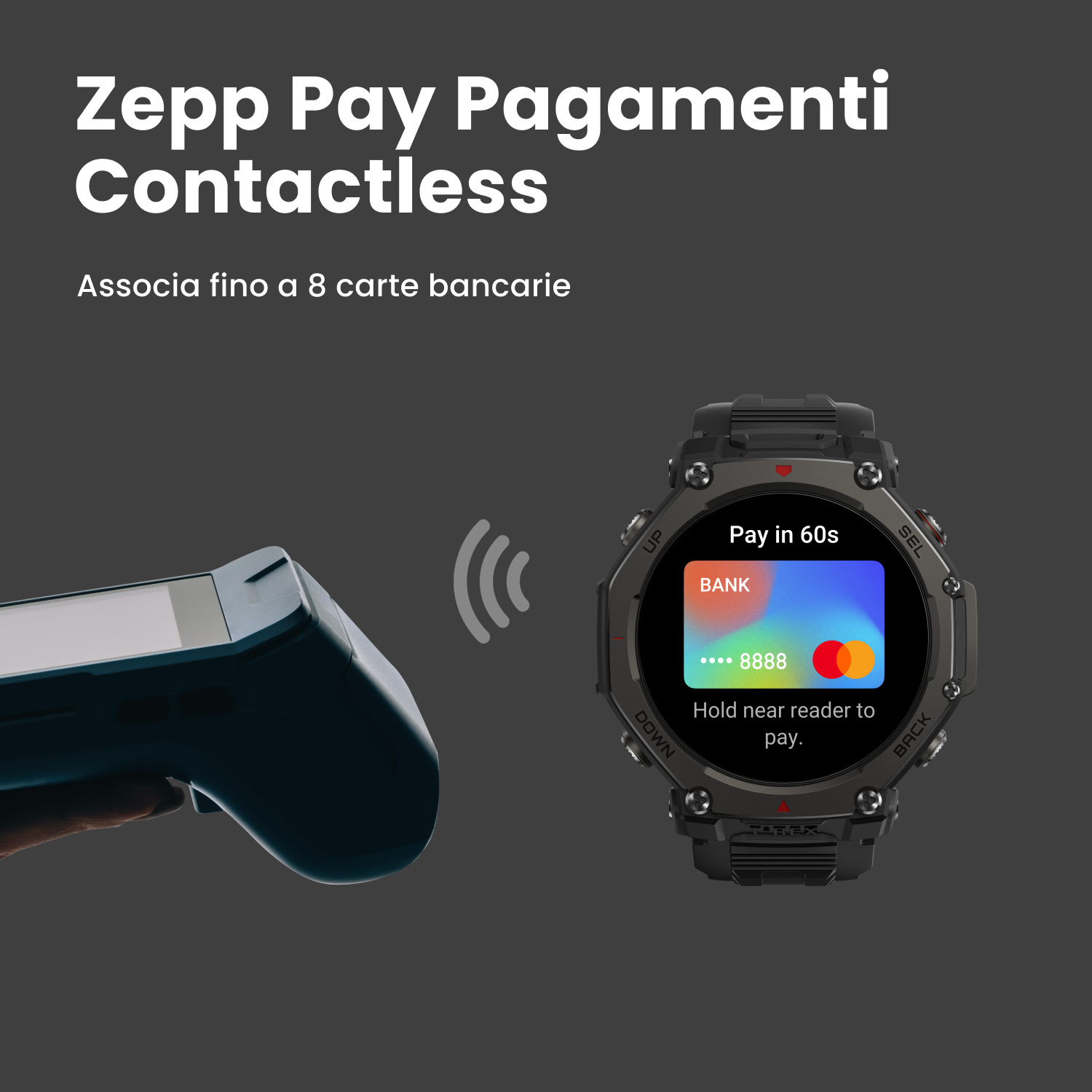 Uno smartwatch mostra "Paga in 60s" con carta di credito, vicino a un terminale di pagamento.