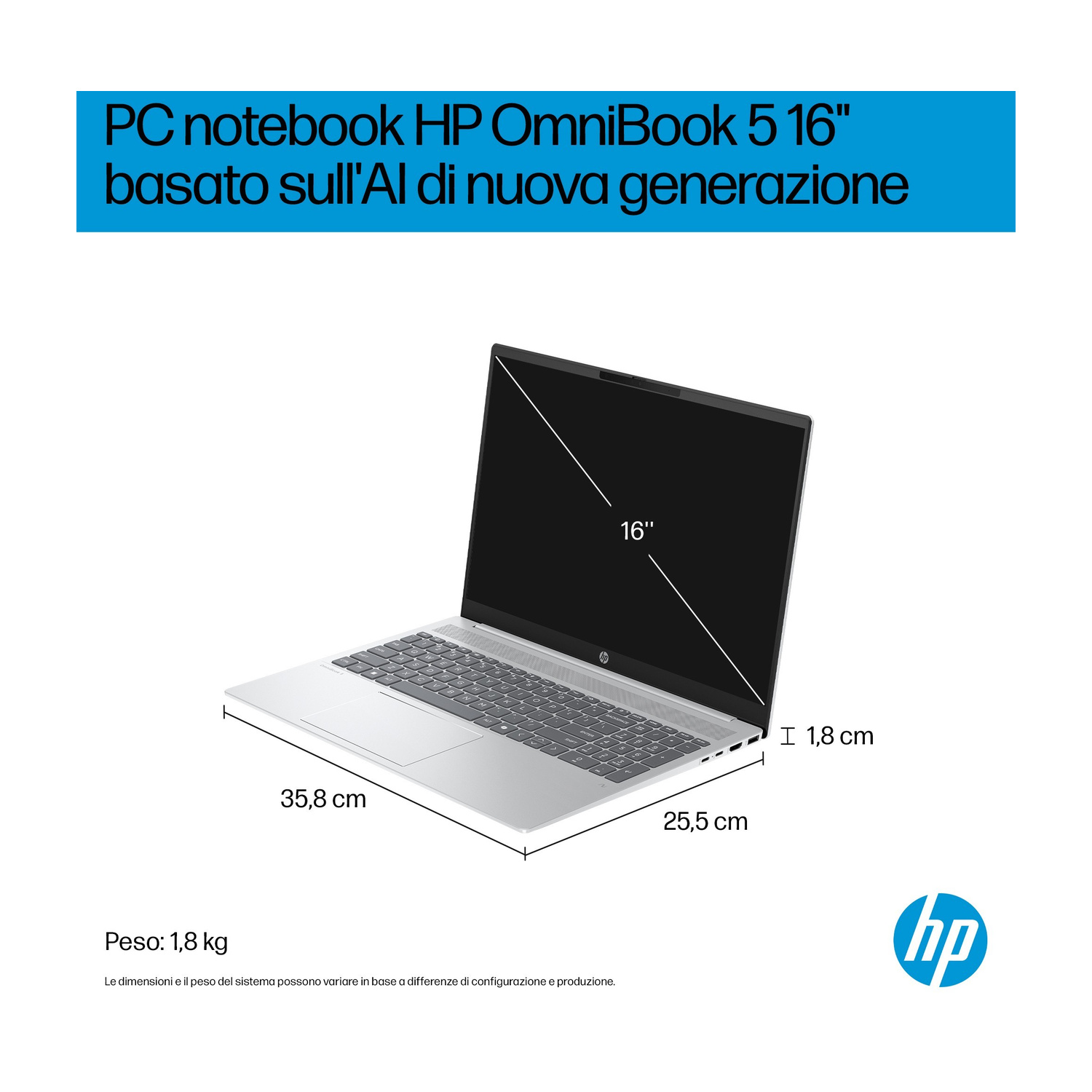 Notebook HP OmniBook 5 16" basato su AI. Dimensioni: 35,8x25,5x1,8cm. Peso: 1,8kg.