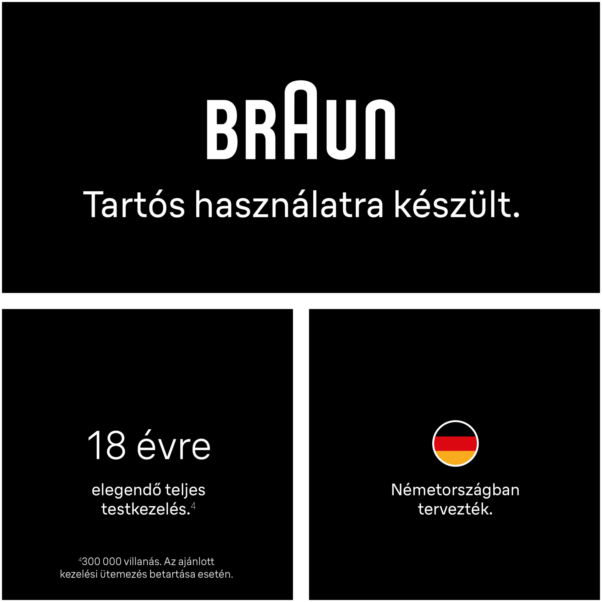 Braun logó. 18 évig tart. Németországban tervezték.