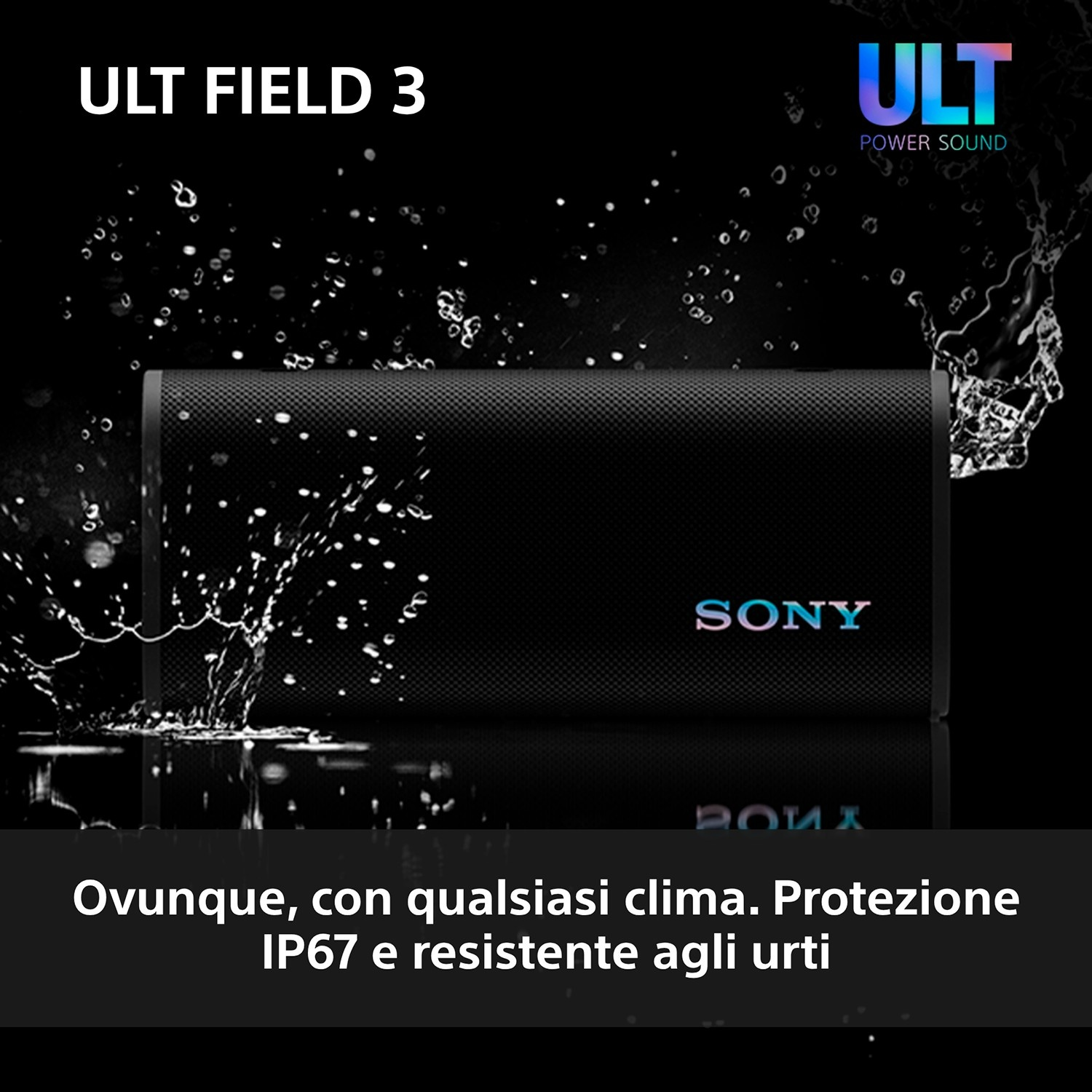 Altoparlante Sony nero con schizzi d'acqua. "ULT FIELD 3".