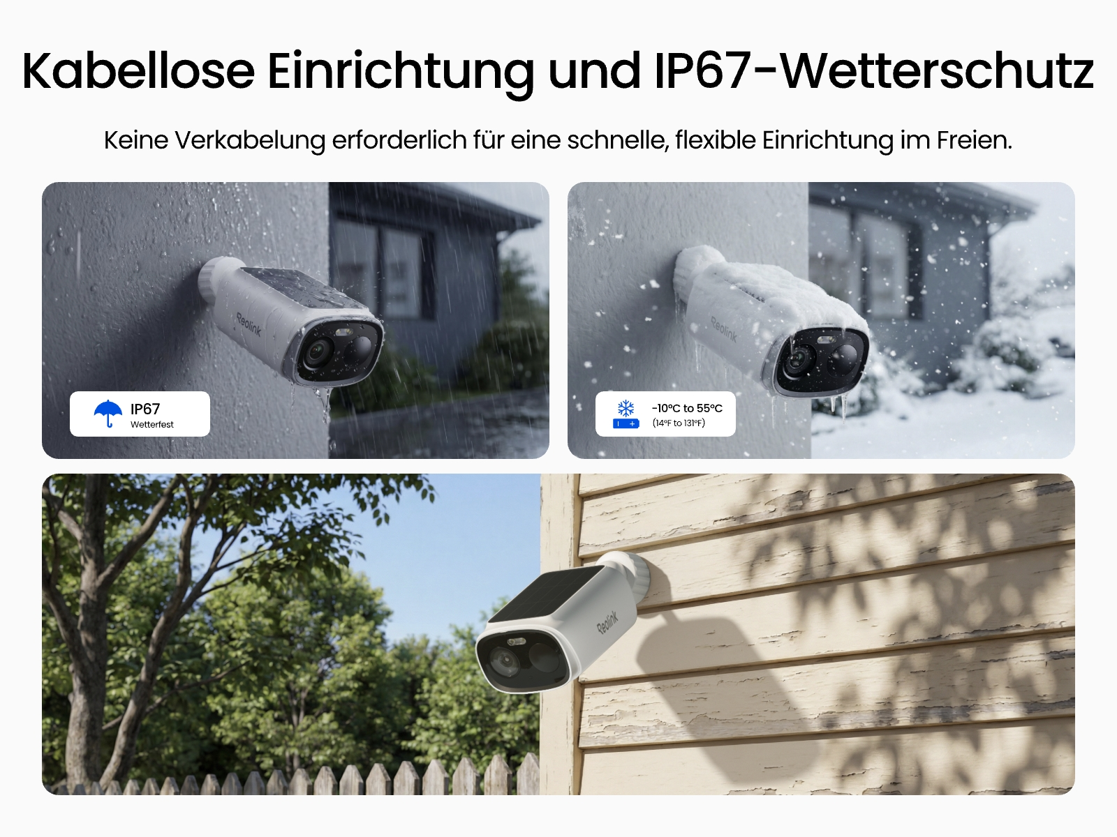 Reolink Kameras sind IP67 wetterfest und für extreme Temperaturen ausgelegt.