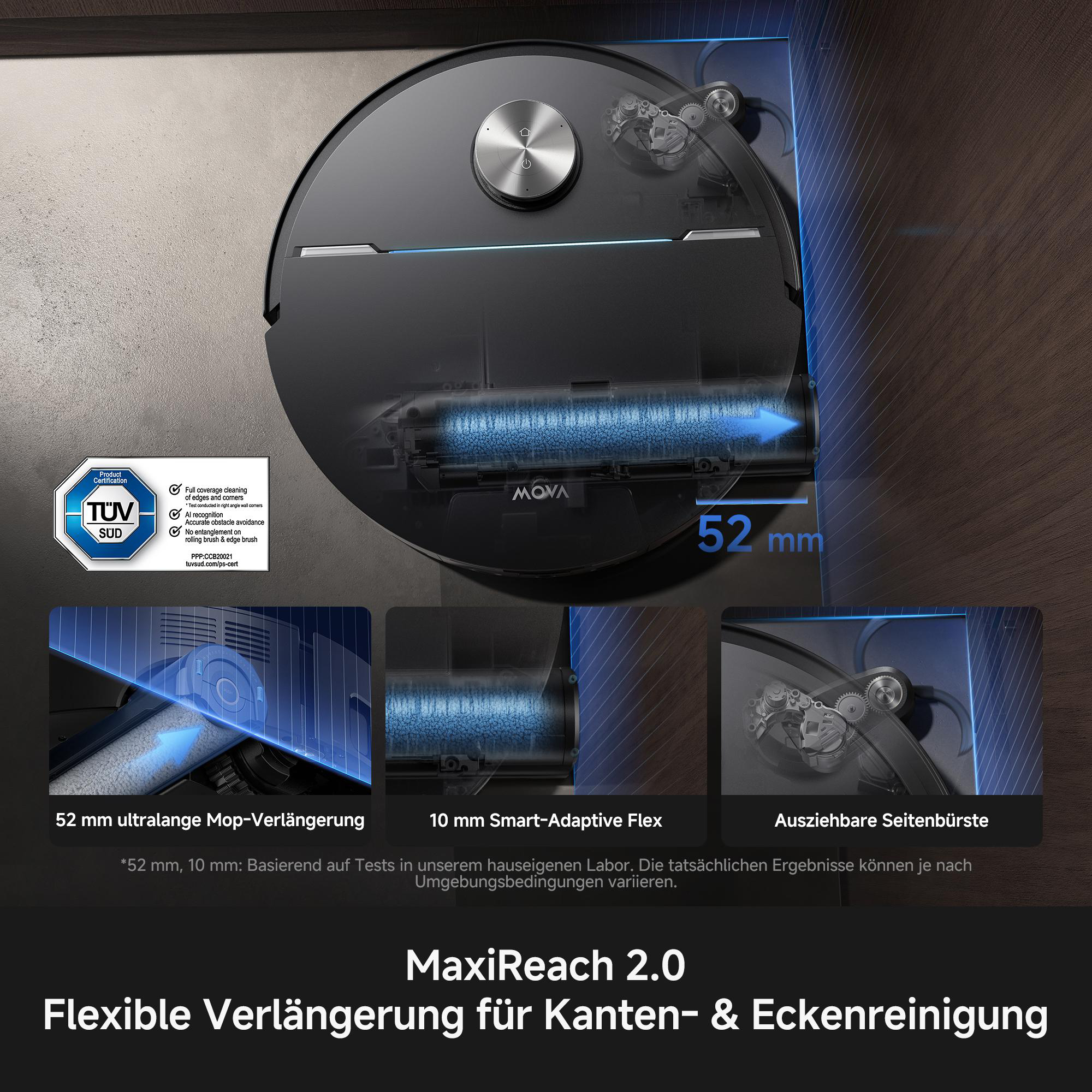 Ein Roboterstaubsauger mit 52 mm Mop-Erweiterung, 10 mm Flexibilität und ausziehbarer Seitenbürste.