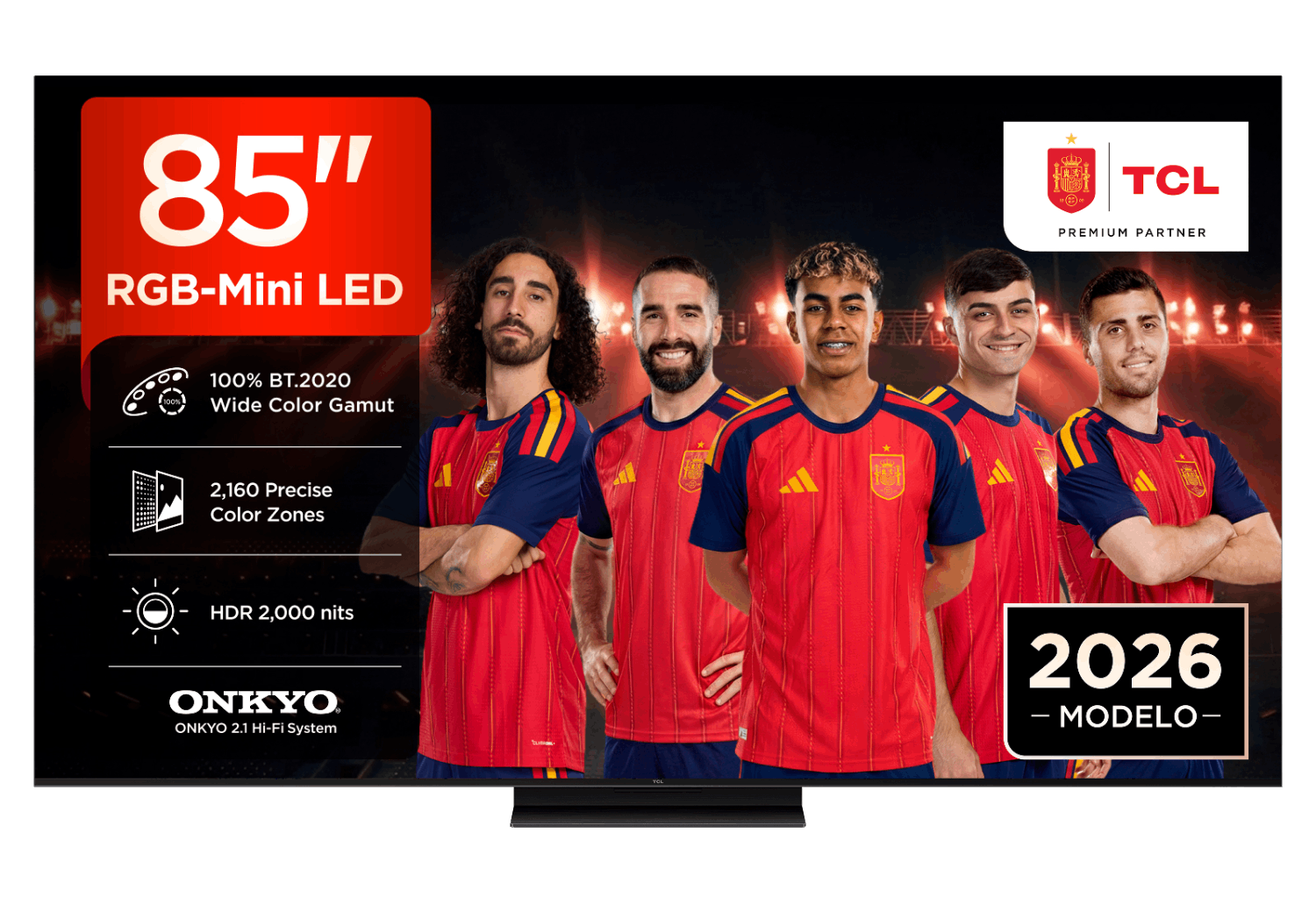 TV TCL 85" RGB-Mini LED con futbolistas españoles, sonido Onkyo, modelo 2026.