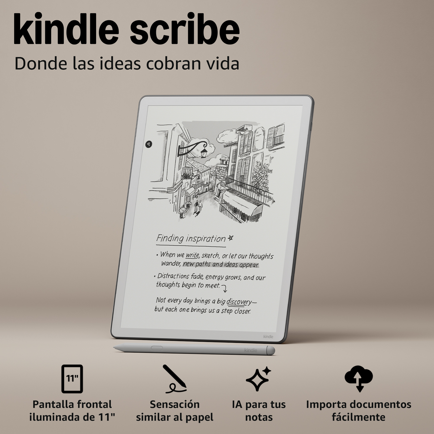 Lector Kindle Scribe con lápiz, muestra un boceto y texto inspirador. Características: pantalla de 11".
