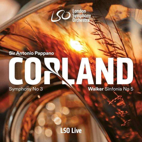 Albumcover: London Symphony Orchestra, Sir Antonio Pappano, CORLAND, Sinfonie Nr. 3, Walker Sinfonia Nr. 5