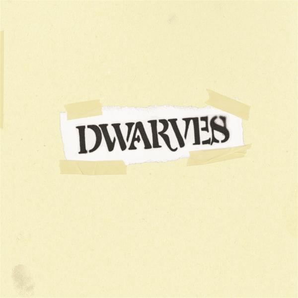 Das Wort "DWARVES" ist auf einem zerknitterten Papierstreifen geschrieben.
