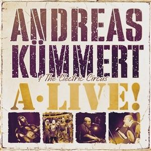 Albumcover: Andreas Kummert & The Electric Circus - A LIVE! mit vier kleinen Bildern