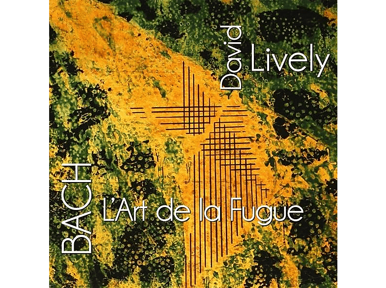 David Lively - Bach - L'Art De La Fugue - (CD)