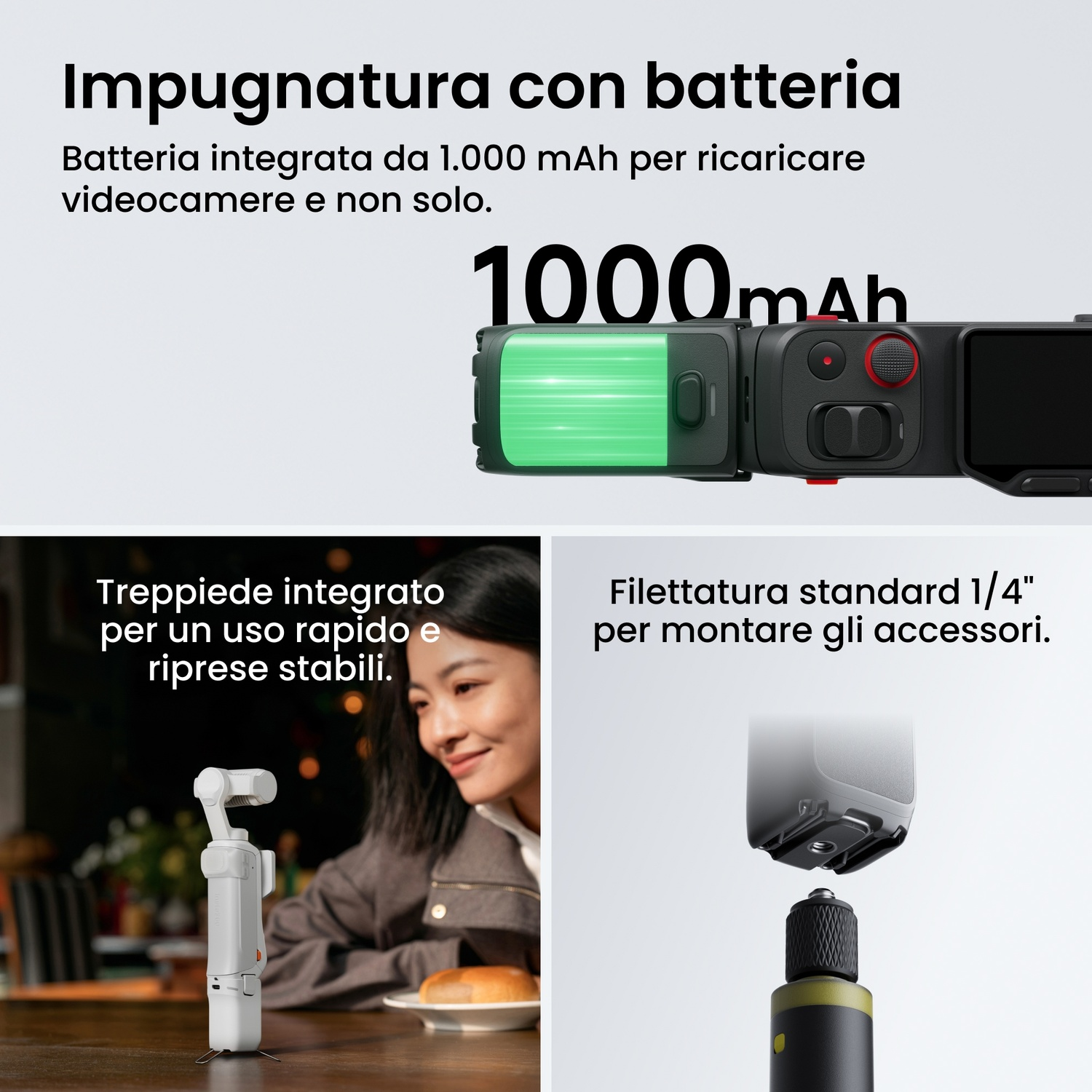 Impugnatura con batteria 1000mAh, treppiede e filettatura 1/4".
