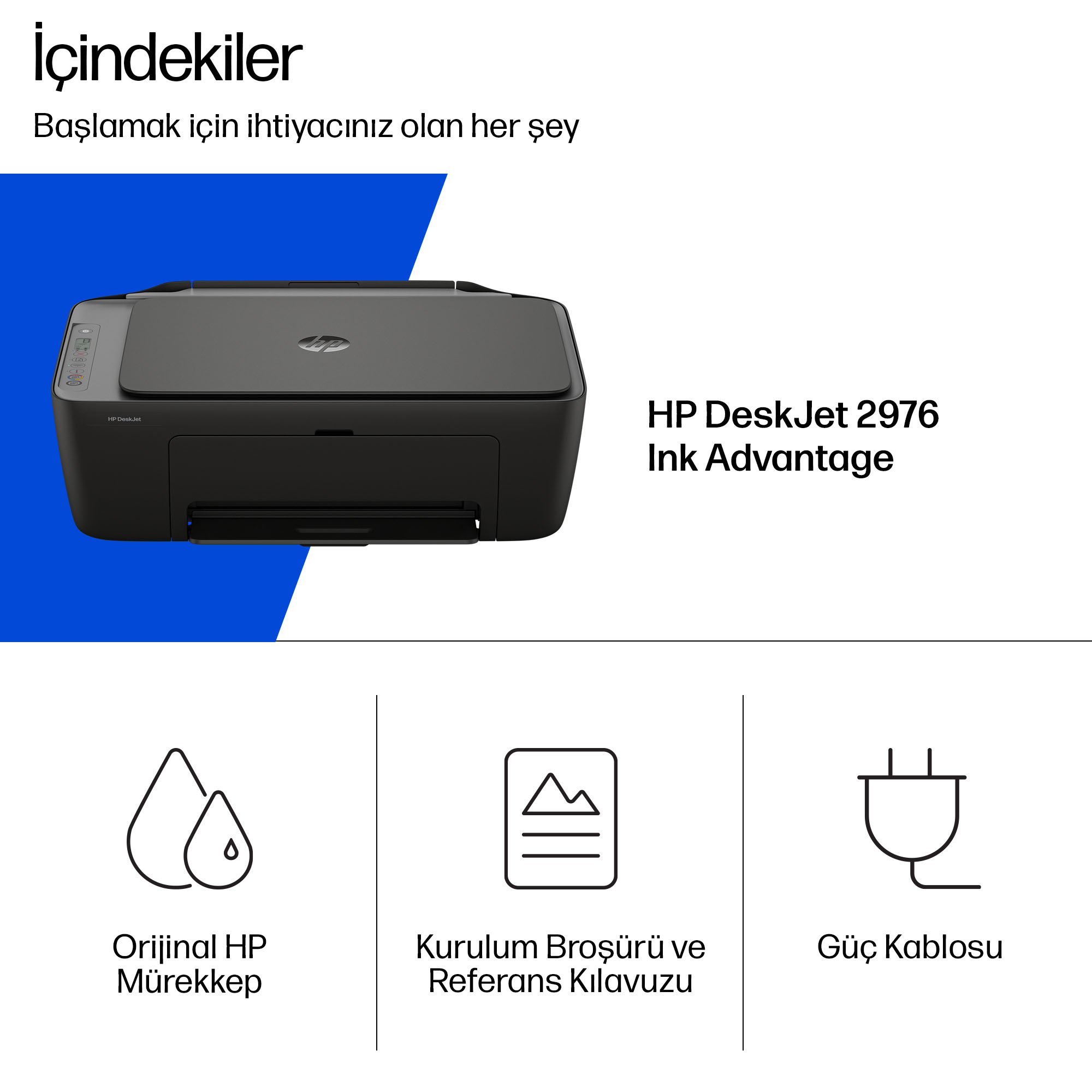 Siyah HP DeskJet 2976 yazıcı, mürekkep, kılavuz ve güç kablosu aksesuarlarıyla.