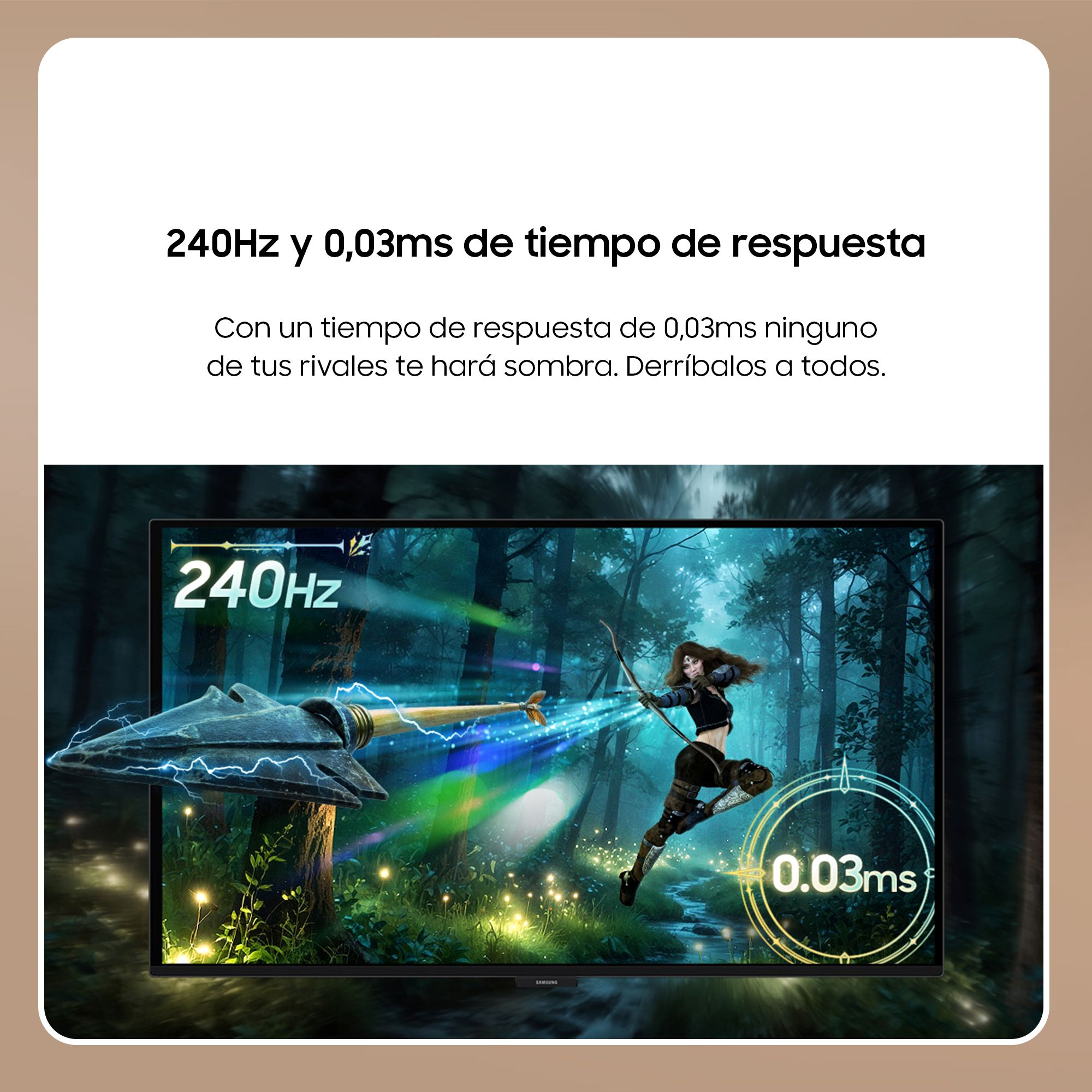 240Hz y 0,03ms de tiempo de respuesta. Con un tiempo de respuesta de 0,03ms ninguno de tus rivales te hará sombra. Derribados a todos. 240Hz 0.03ms
