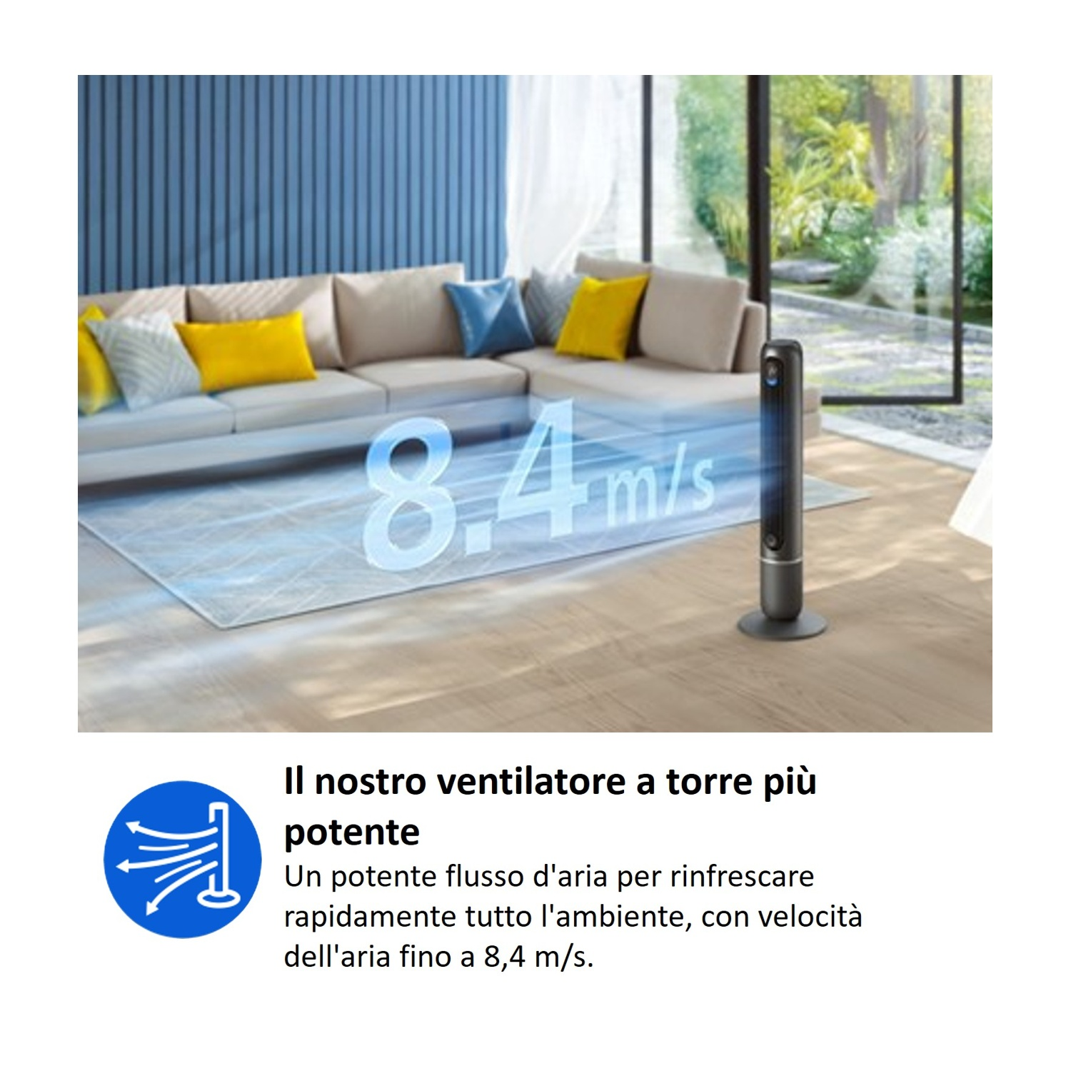 Un'elegante ventola a torre in soggiorno, con flusso d'aria 8,4 m/s.
