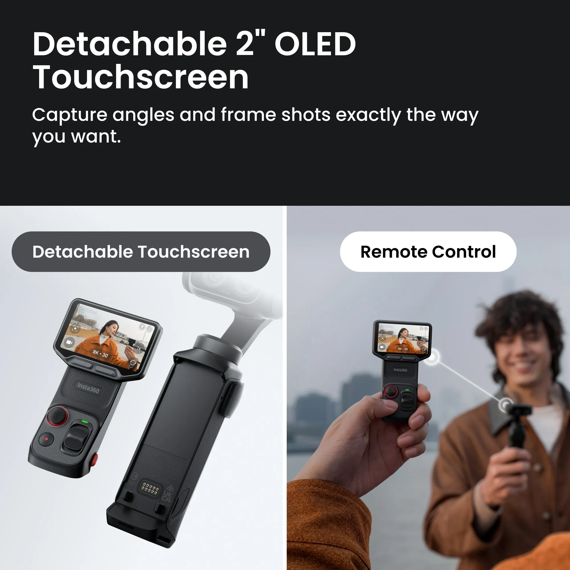 Ein abnehmbares 2" OLED-Touchscreen-Gerät und eine Fernbedienung.