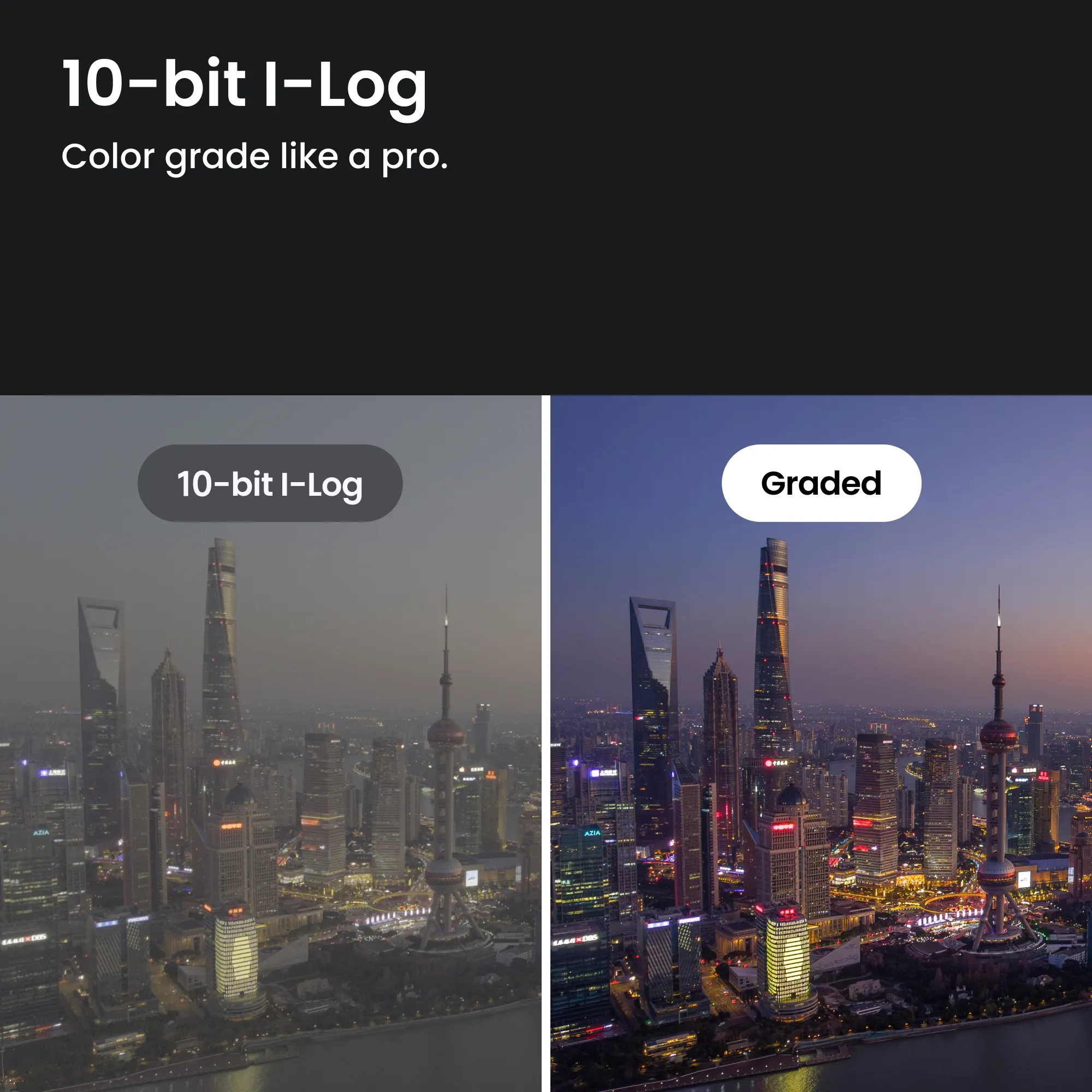 Stadtbild mit Wolkenkratzern bei Tag und Nacht, Vergleich von 10-Bit I-Log und 'Graded'.