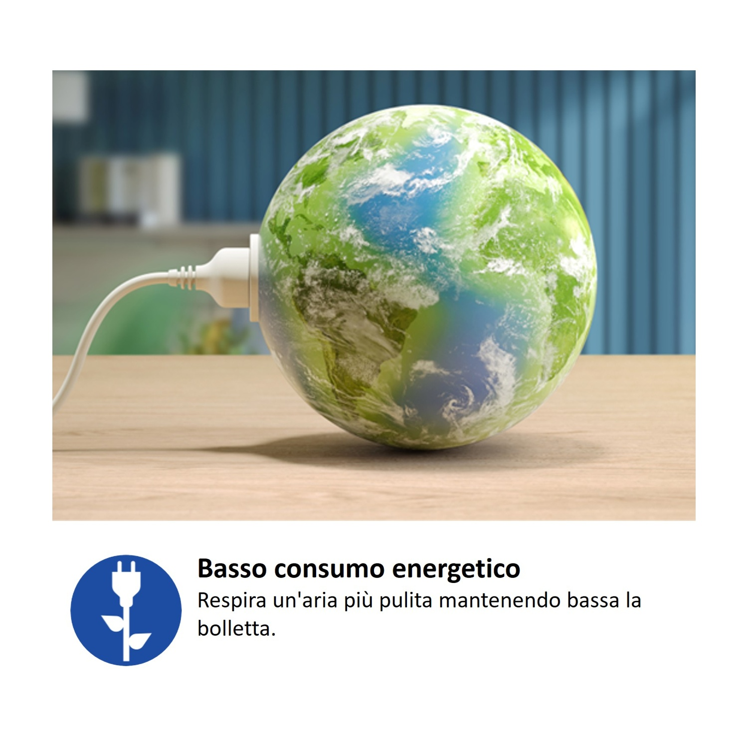 La Terra è collegata. Risparmio energetico.