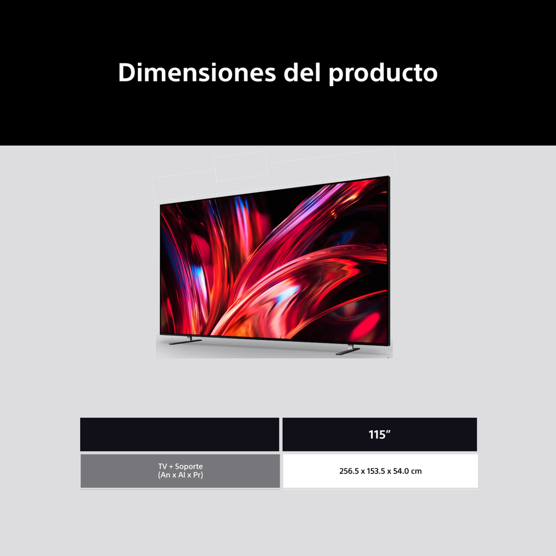 Dimensiones del producto: TV + Soporte (An x Al x Pr) 256,5 x 153,5 x 54 cm.