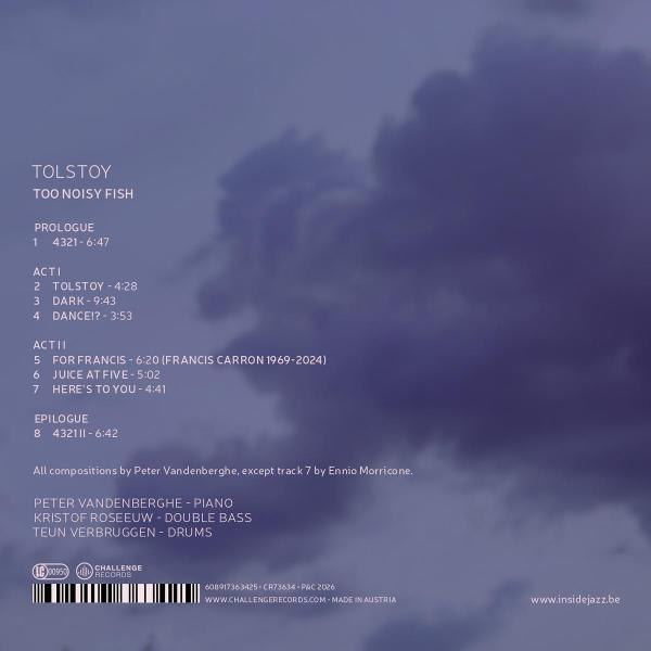 Albumcover mit Trackliste: Tolstoy, Too Noisy Fish. Peter Vandenberghe, Kristof Roseeuw, Teun Verbrugge.