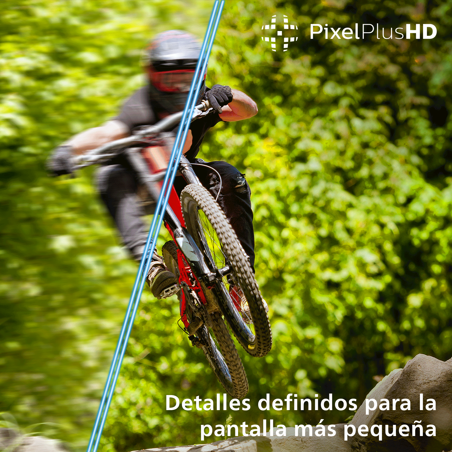 PixelPlusHD. Detalles definidos para la pantalla más pequeña. La imagen muestra un ciclista de montaña desciende por un bosque, con lamitad del fondo borroso y la otra mitad super nítido.