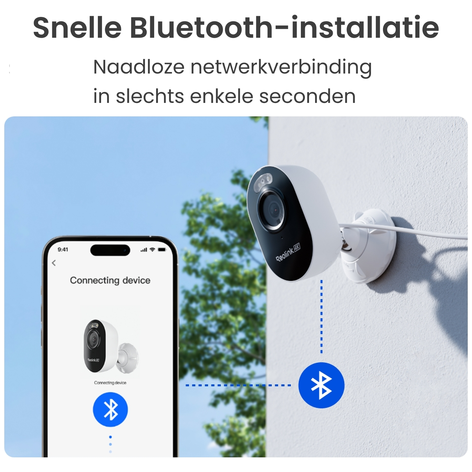 Een smartphone toont een Reolink camera. Een camera is aan een muur gemonteerd. Bluetooth-symbool.