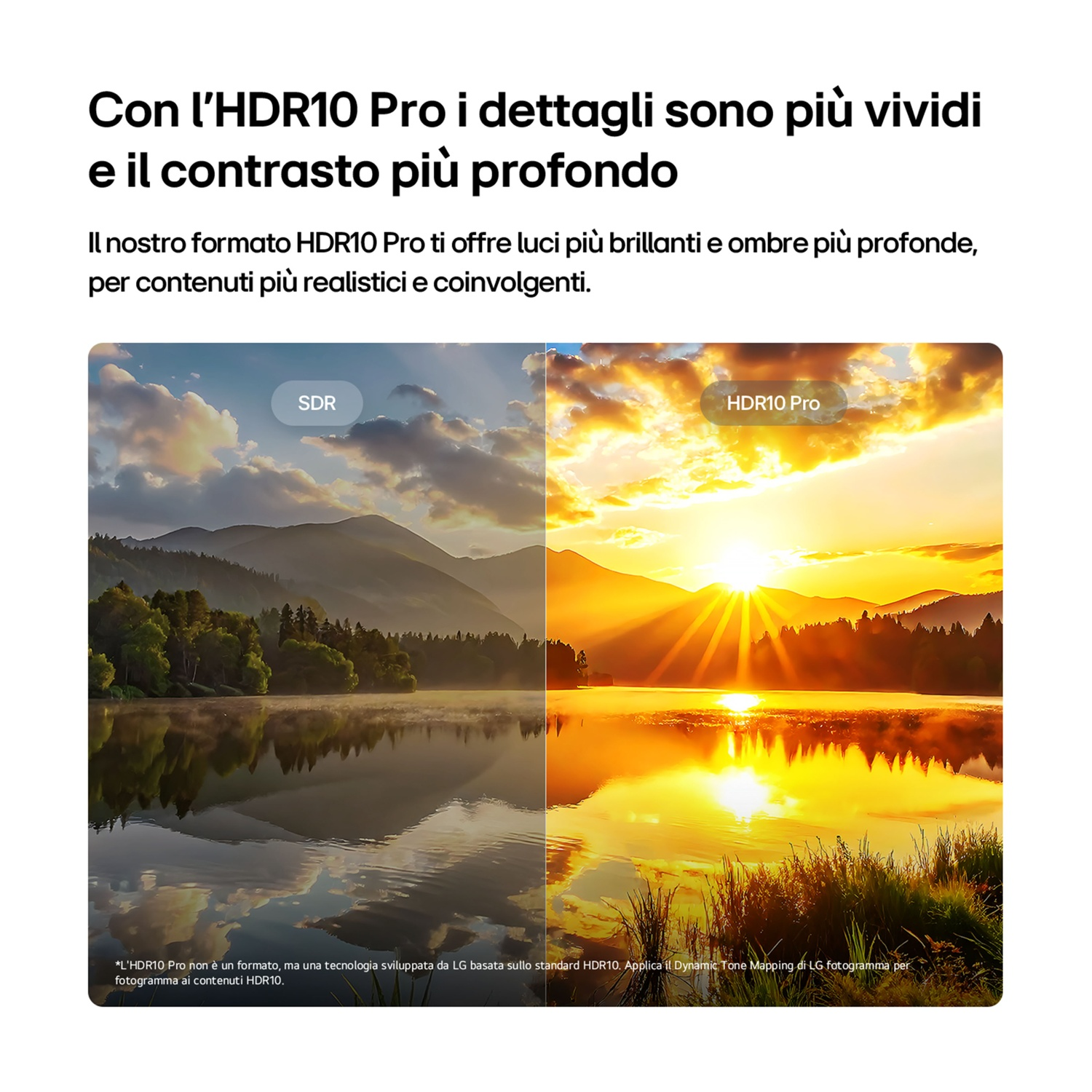 Confronto immagini SDR vs HDR10 Pro: Paesaggio con lago all'alba.