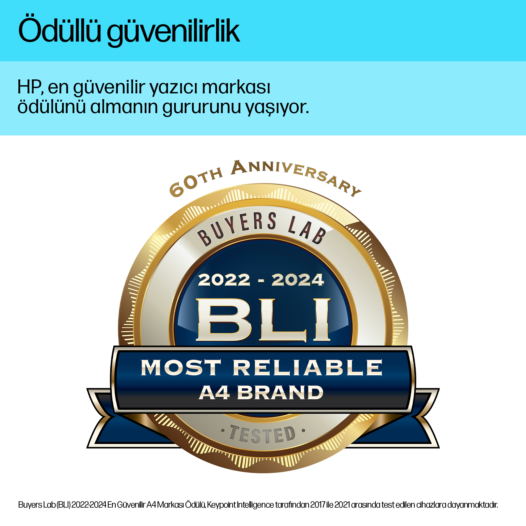 Altın mühür "60th Anniversary Buyers Lab BLI 2022-2024 Most Reliable A4 Brand" yazıyor.
