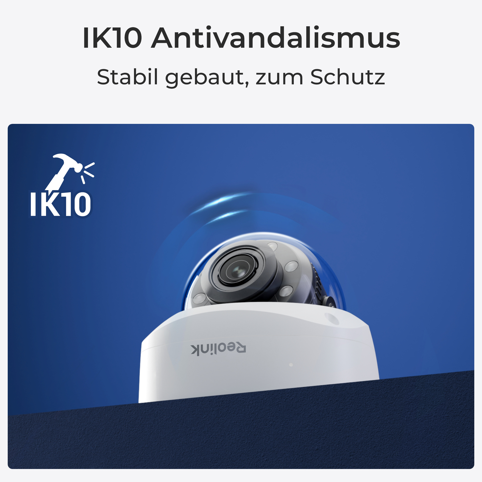 IK10 Antivandalismus-Kamera mit Hammer-Symbol auf blauem Hintergrund.