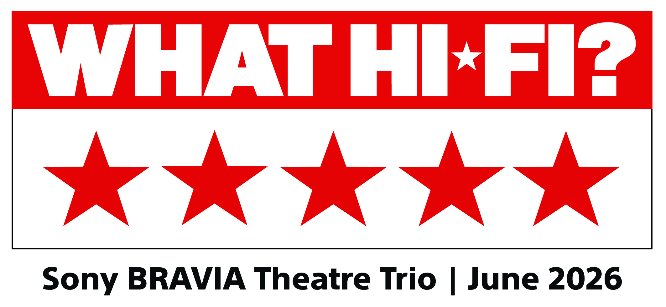 Logo 'WHAT HI-FI?' avec 5 étoiles rouges et texte.