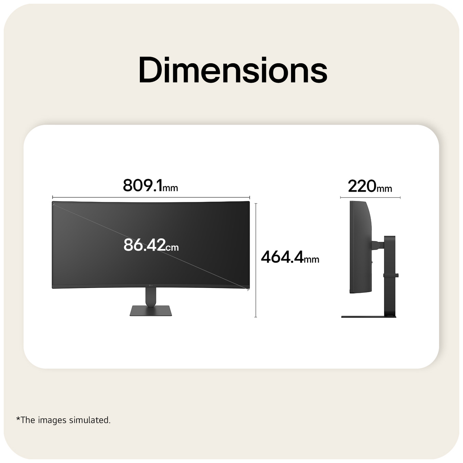 Monitor dimensions: 809.1mm width, 86.42cm diagonal, 464.4mm height, 220mm depth.