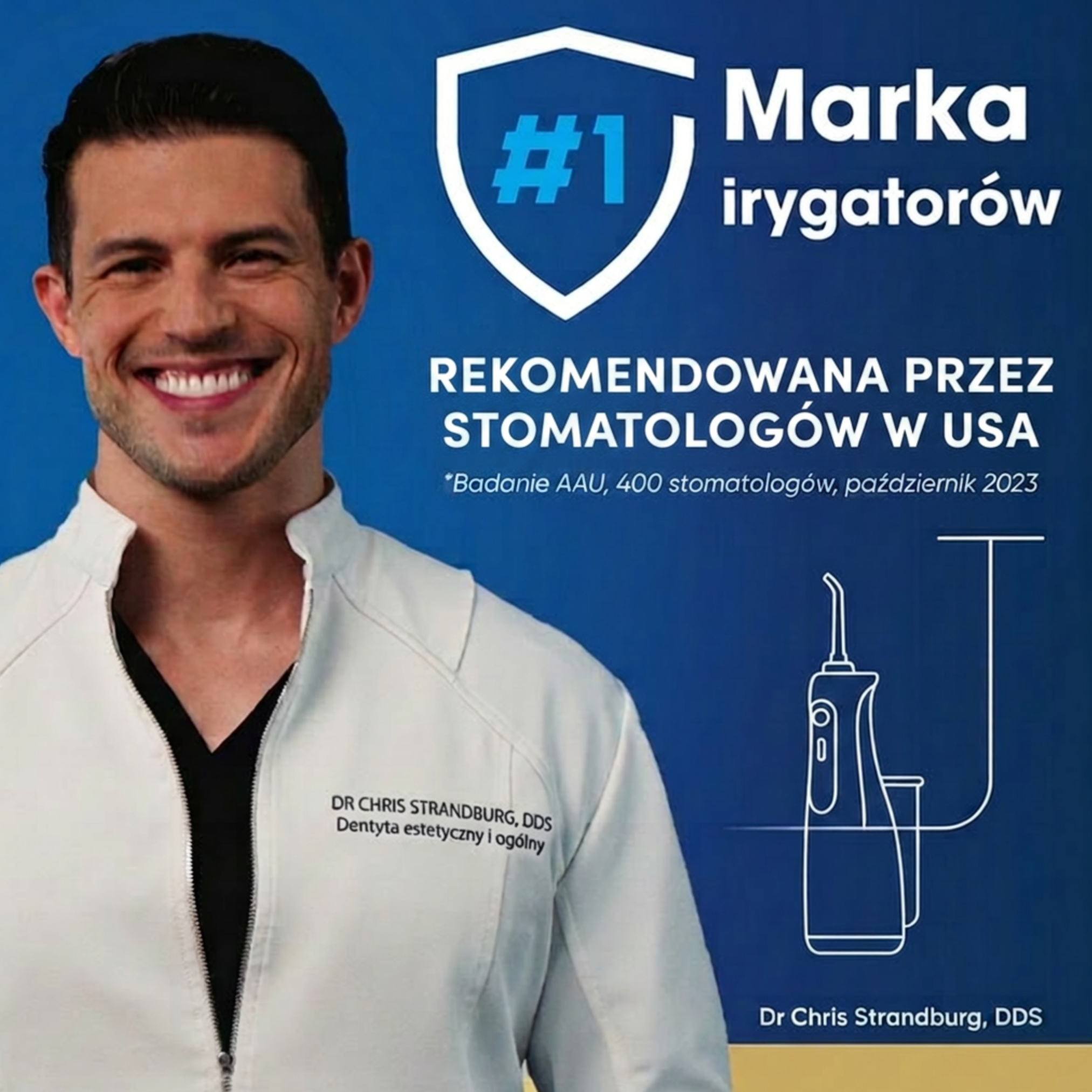 Dr. Chris Strandburg, DDS, uśmiecha się. Pokazano irygator i logo nr 1.