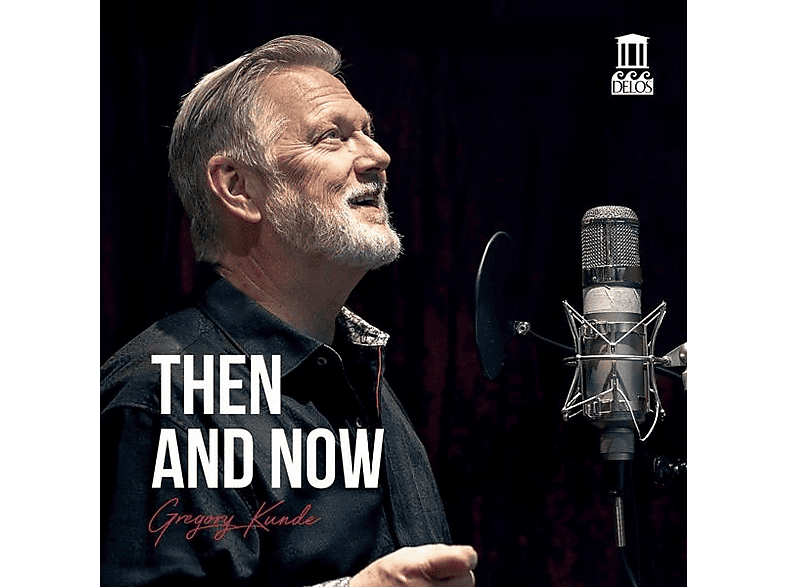 Gregory Kunde - Then and Now - (CD)
