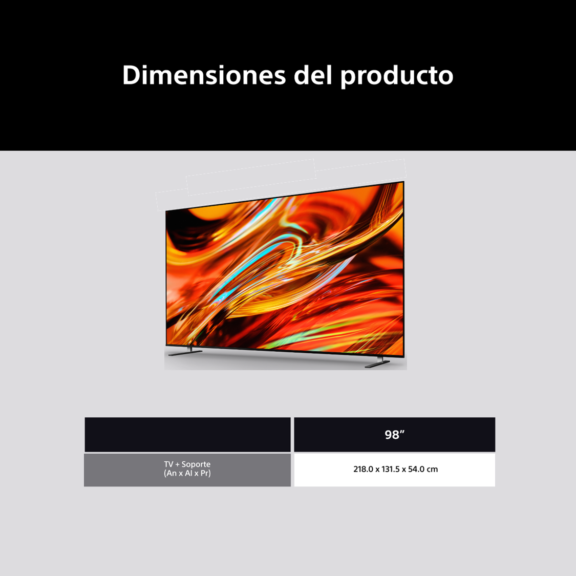 Dimensiones del producto: TV + Soporte (An x Al x Pr) 218 x 131.5 x 54 cm.