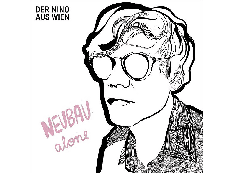 Der Nino Aus Wien - Neubau Alone - (Vinyl)