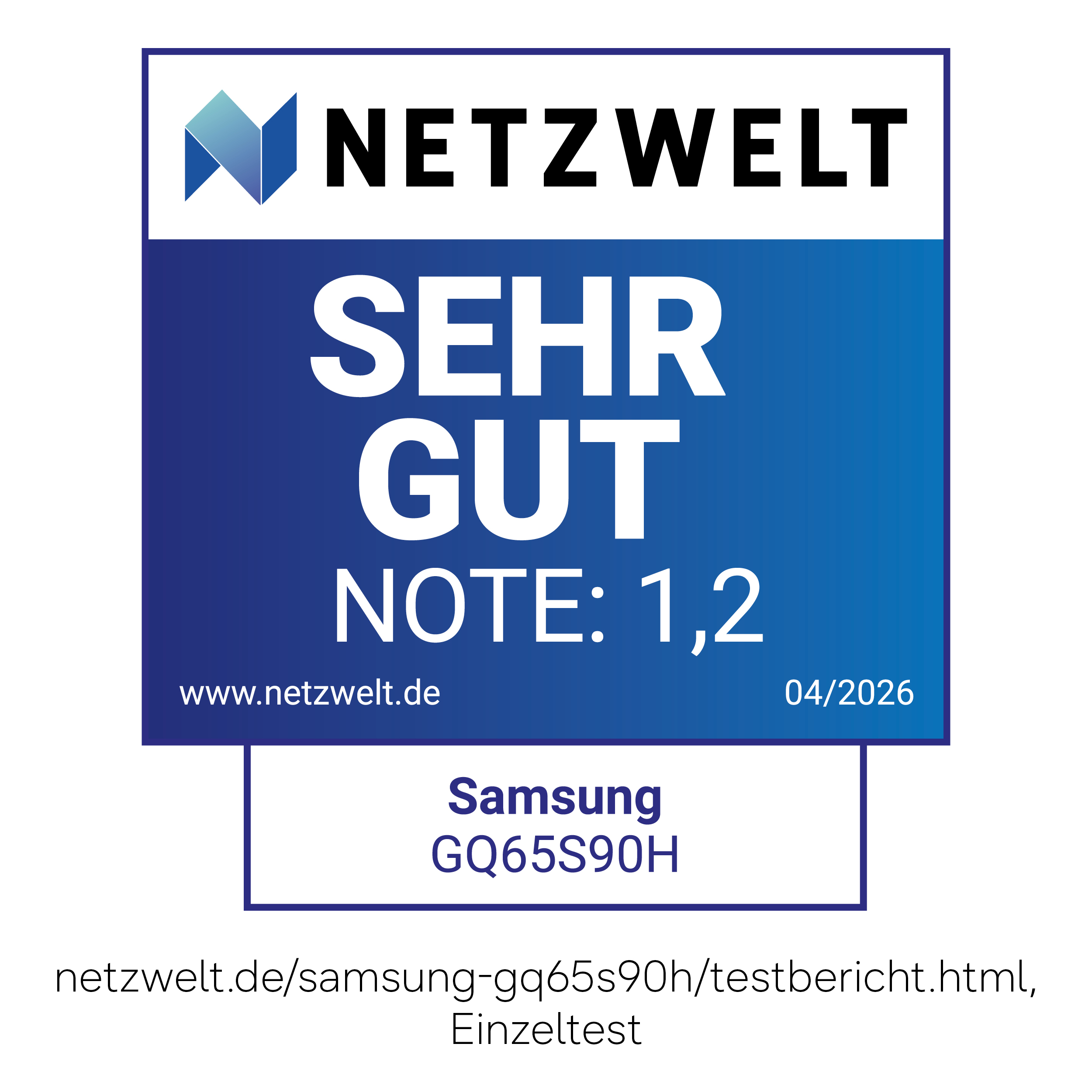 Netzwelt-Siegel: Samsung GQ65S90H SEHR GUT Note 1,2