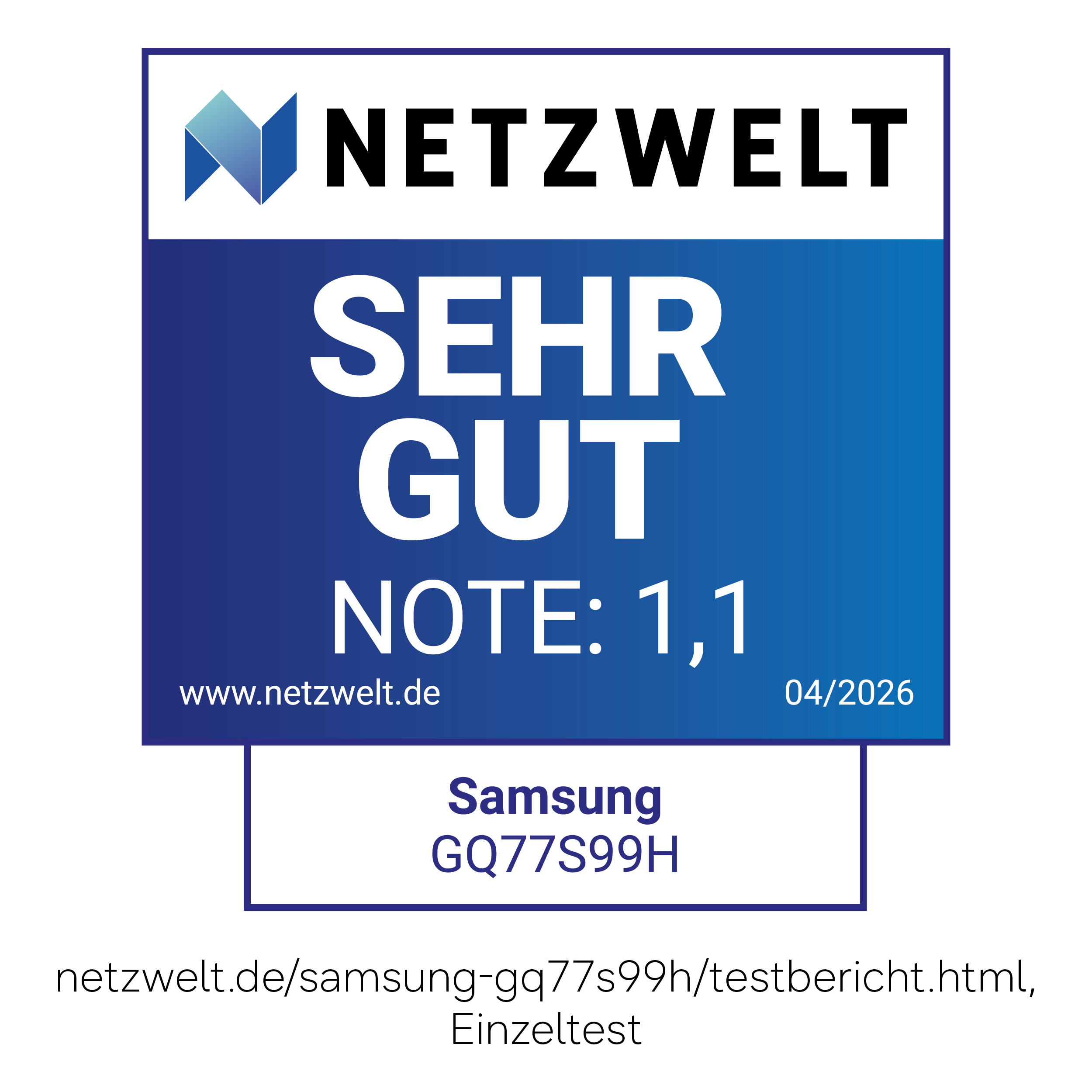 Netzwelt-Siegel: Sehr gut, Note 1,1 für Samsung GQ77S99H.
