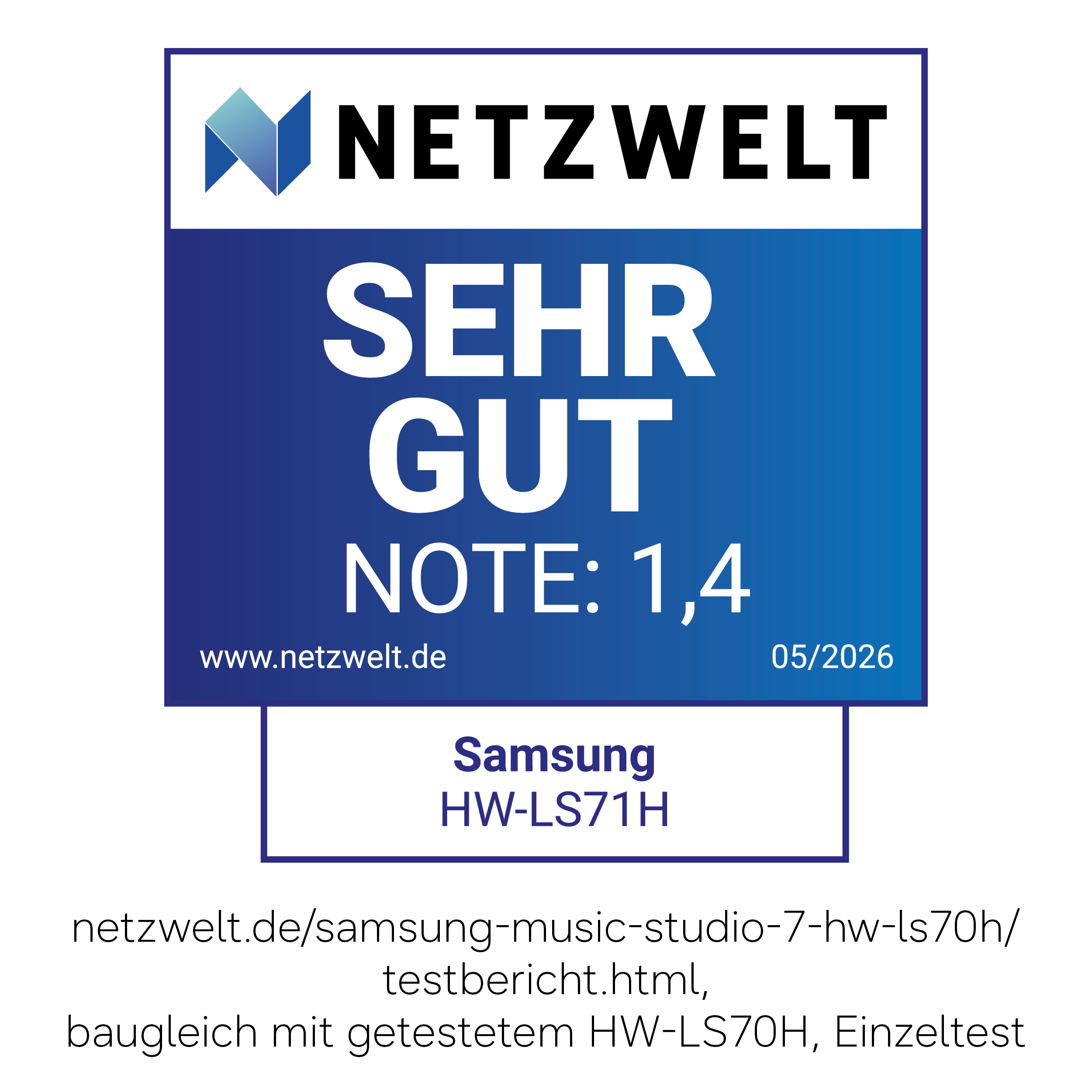 Netzwelt-Siegel: Sehr Gut, Note 1,4 für Samsung HW-LS71H.
