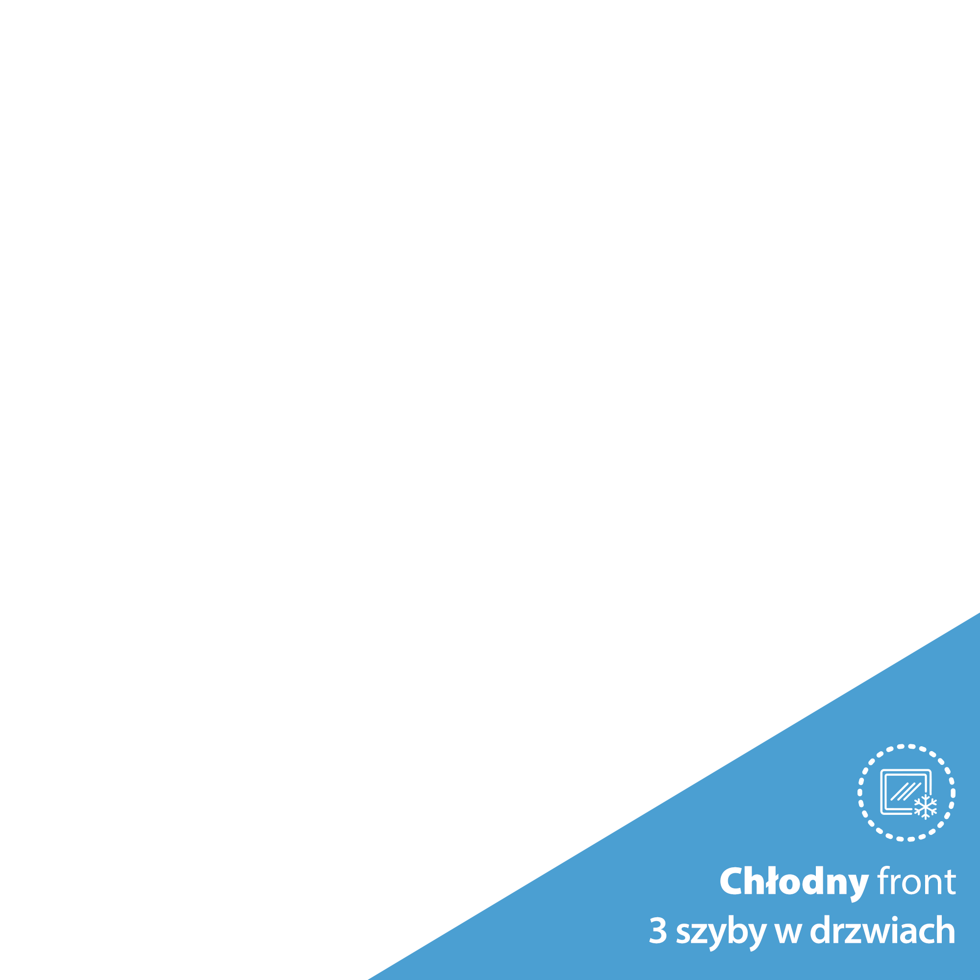 Chłodny front, 3 szyby w drzwiach, z ikoną płatka śniegu.
