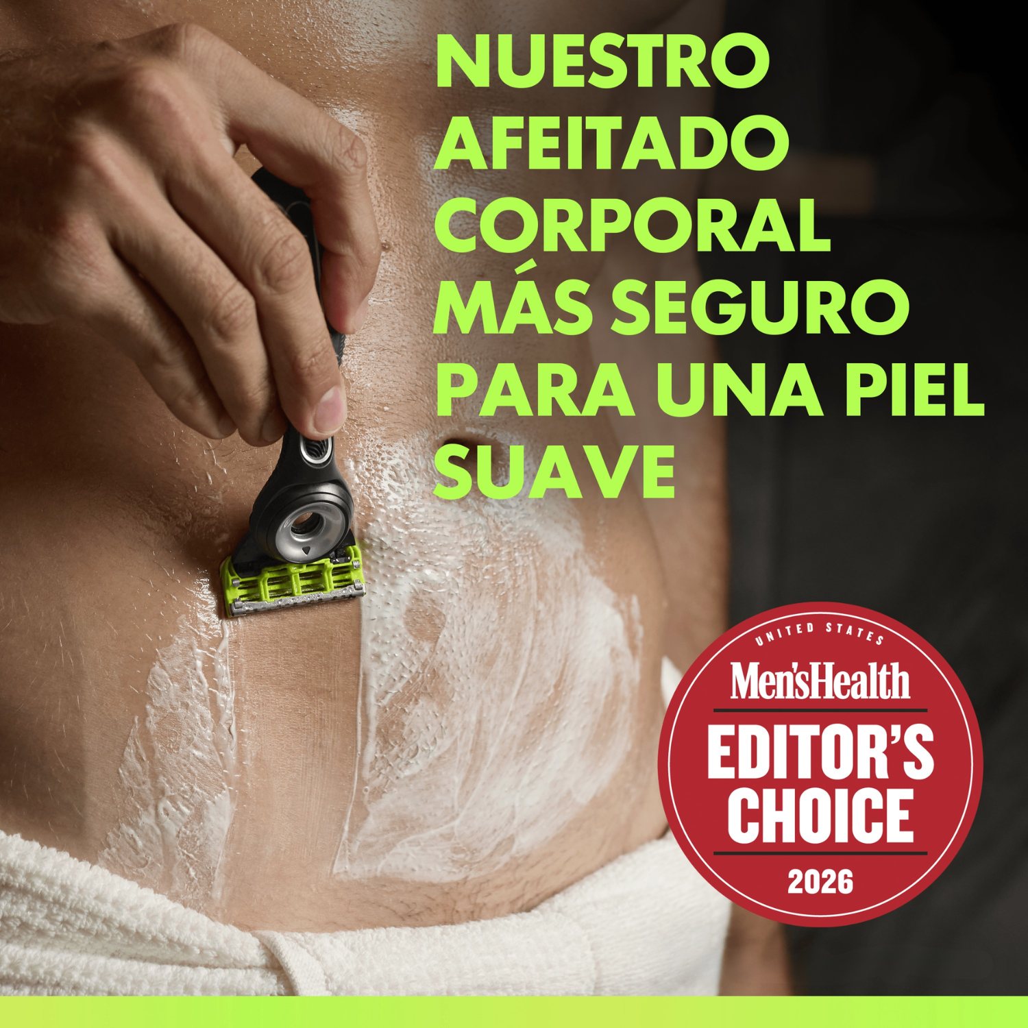 Nuestro afeitado corporal más seguro para una piel suave. Sello: United States Men’s Health Editor’s choice 2026