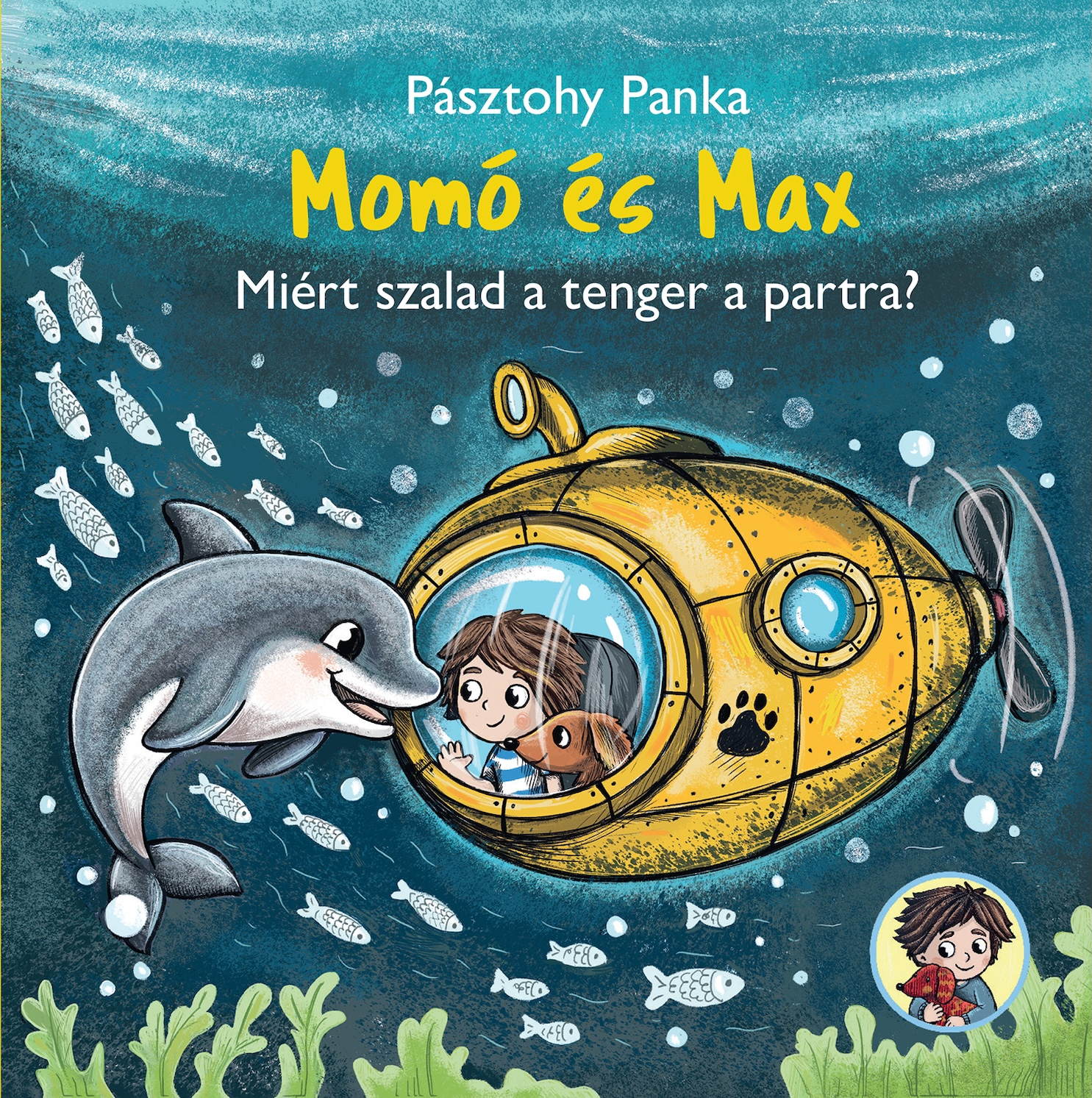 Pásztohy Panka - Momó és Max Miért szalad a tenger partra?