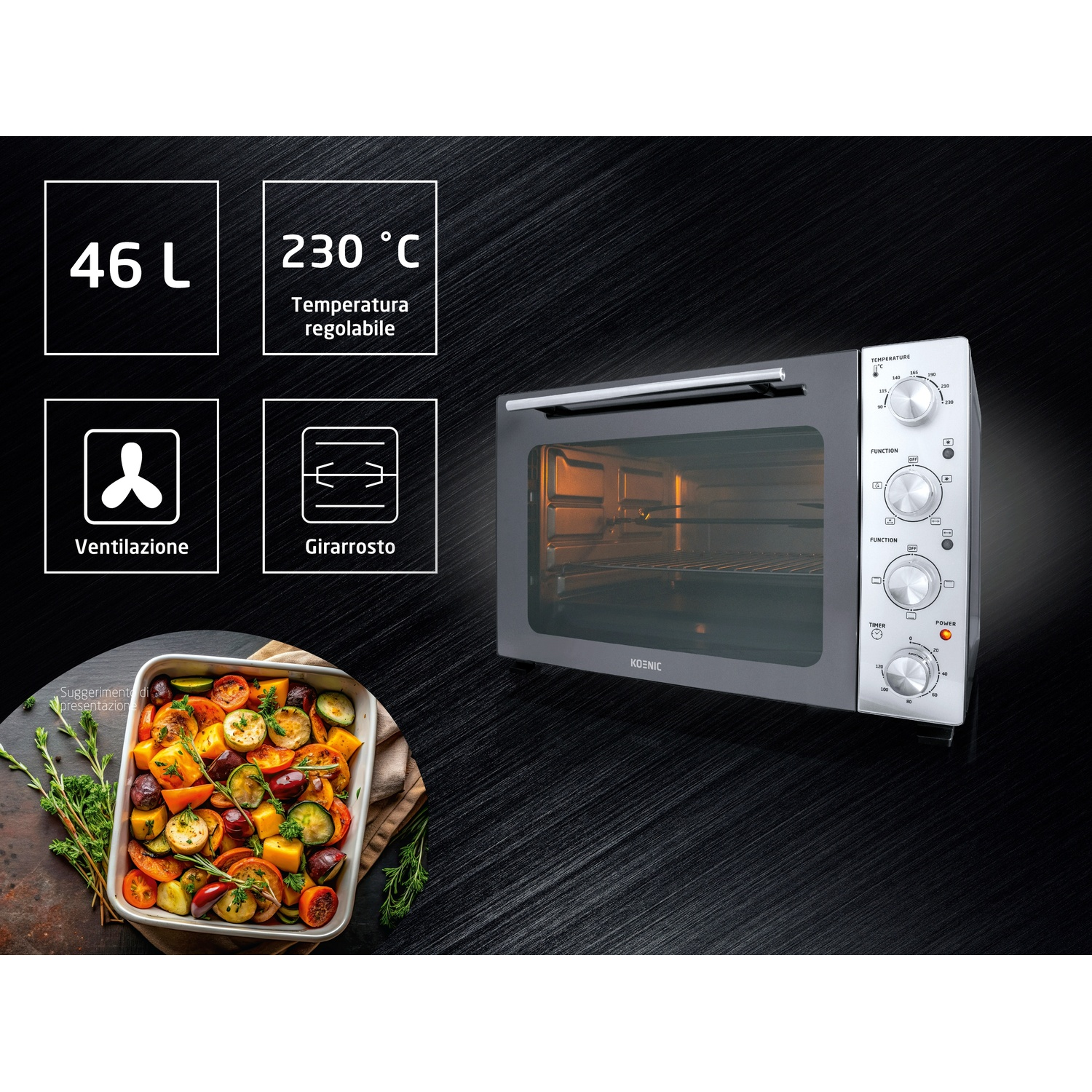 Forno Koenic, 46L, 230°C, con ventola e girarrosto. Accanto, teglia con verdure arrosto.