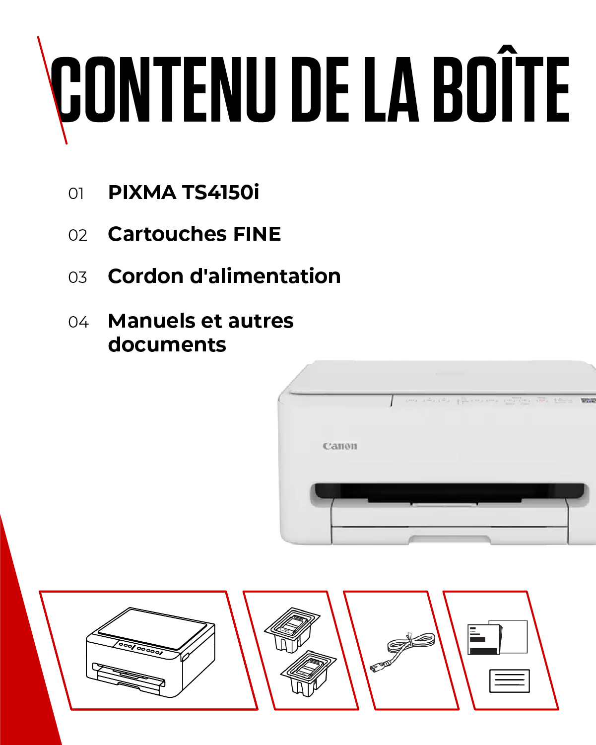 Contenu de la boîte : Imprimante, cartouches, cordon, manuels.