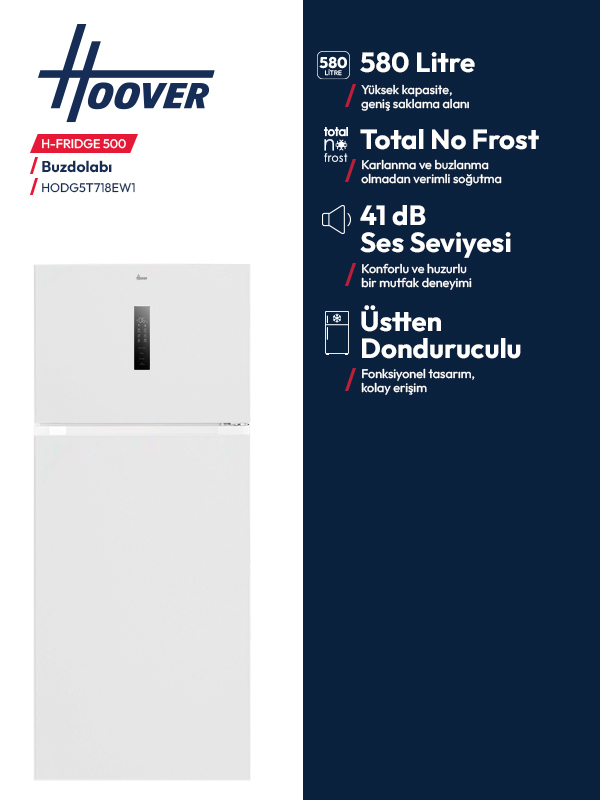 Hoover buzdolabı: 580L, No Frost, 41dB, üstten donduruculu. Beyaz, dijital ekran.