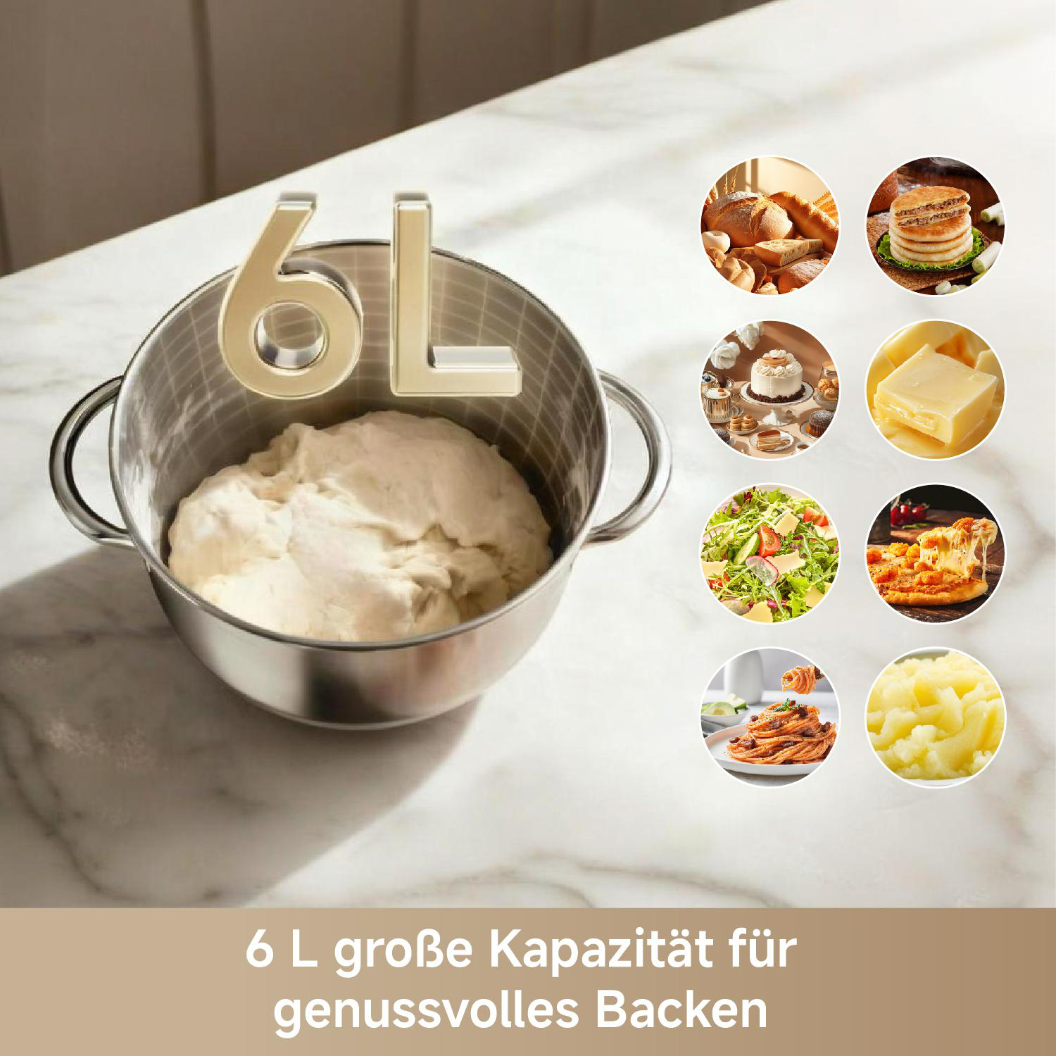 6L Schüssel mit Teig, neben runden Bildern von Brot, Kuchen, Butter, Salat, Pizza, Pasta und Kartoffelpüree.