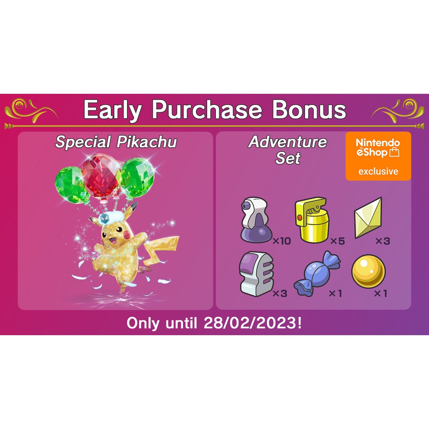 Early purchase bonus: Special Pikachu and Adventure Set items.