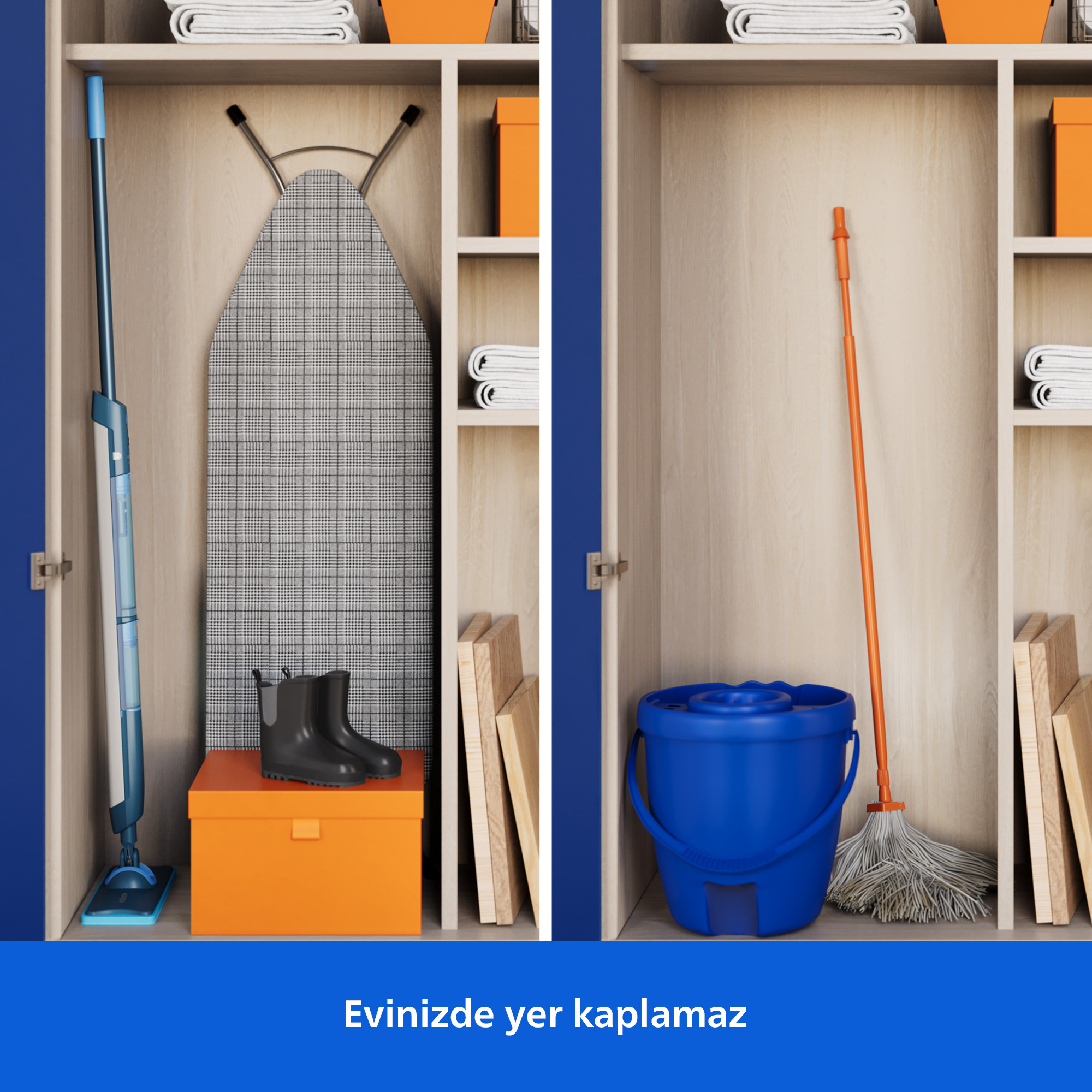 Bir dolapta mavi temizlik seti ve ütü masası.