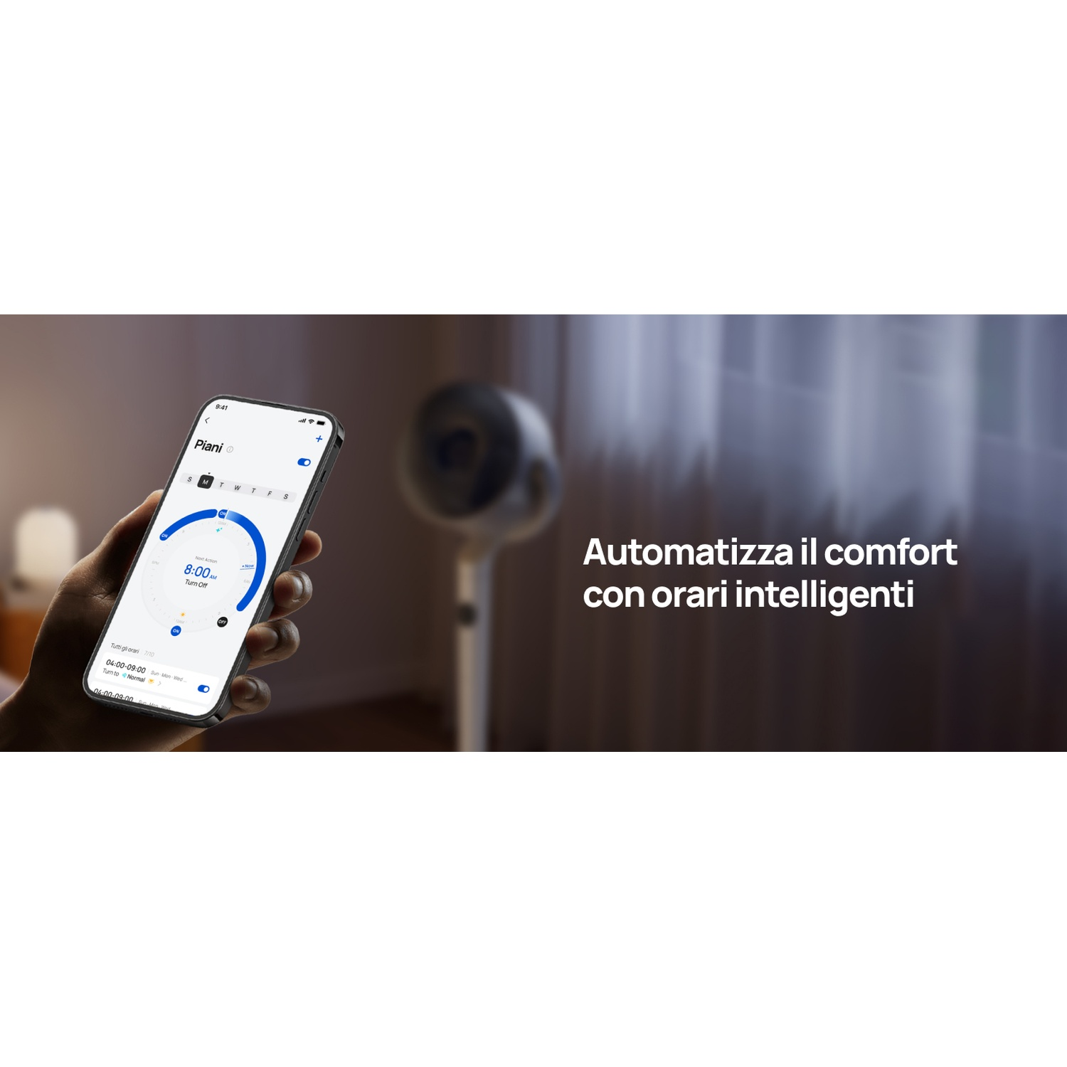 Un iPhone mostra un'app di pianificazione con impostazioni della ventola e testo 'Automatizza il comfort con orari intelligenti'.